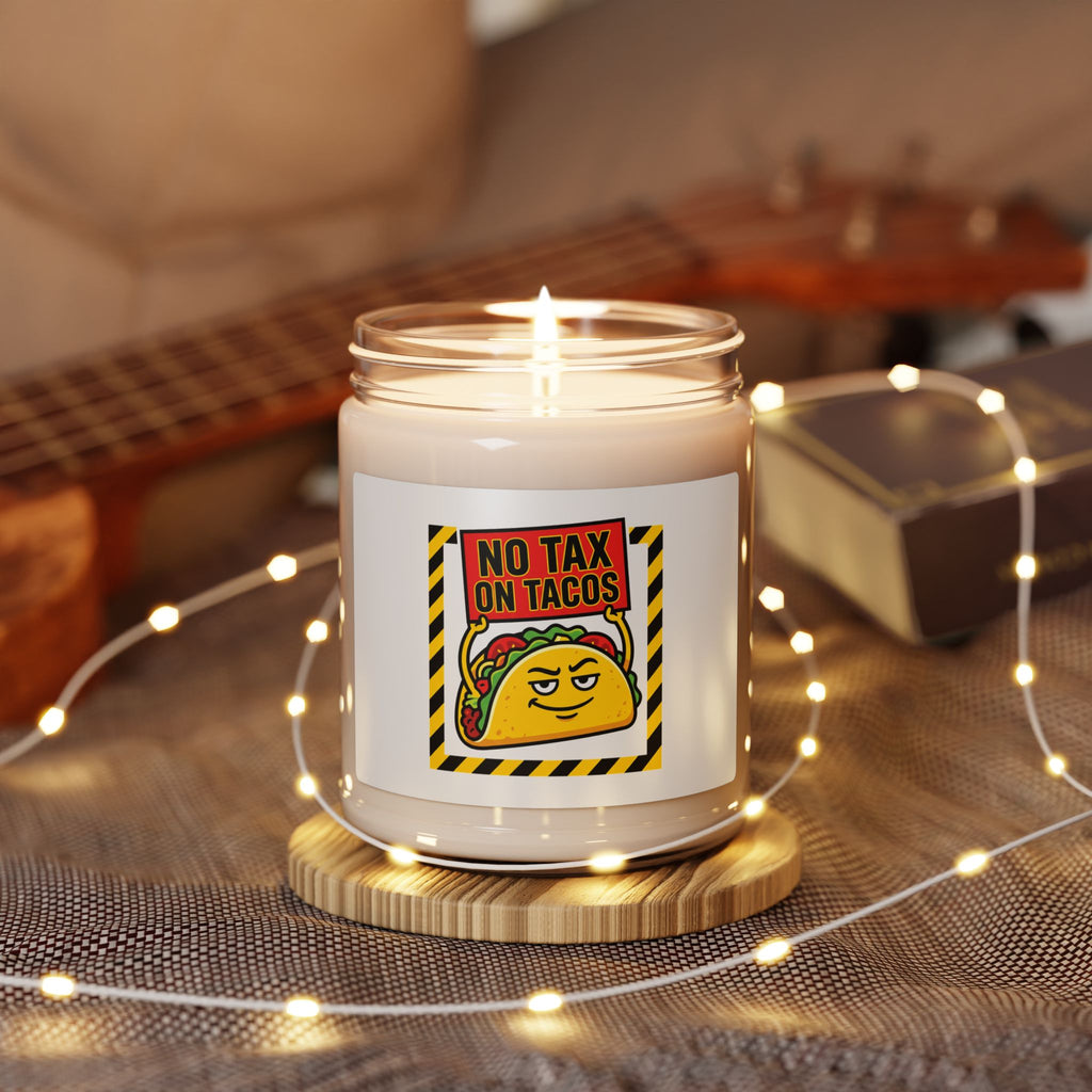 No Tax on Tacos Candle | political taco pun, protest typography