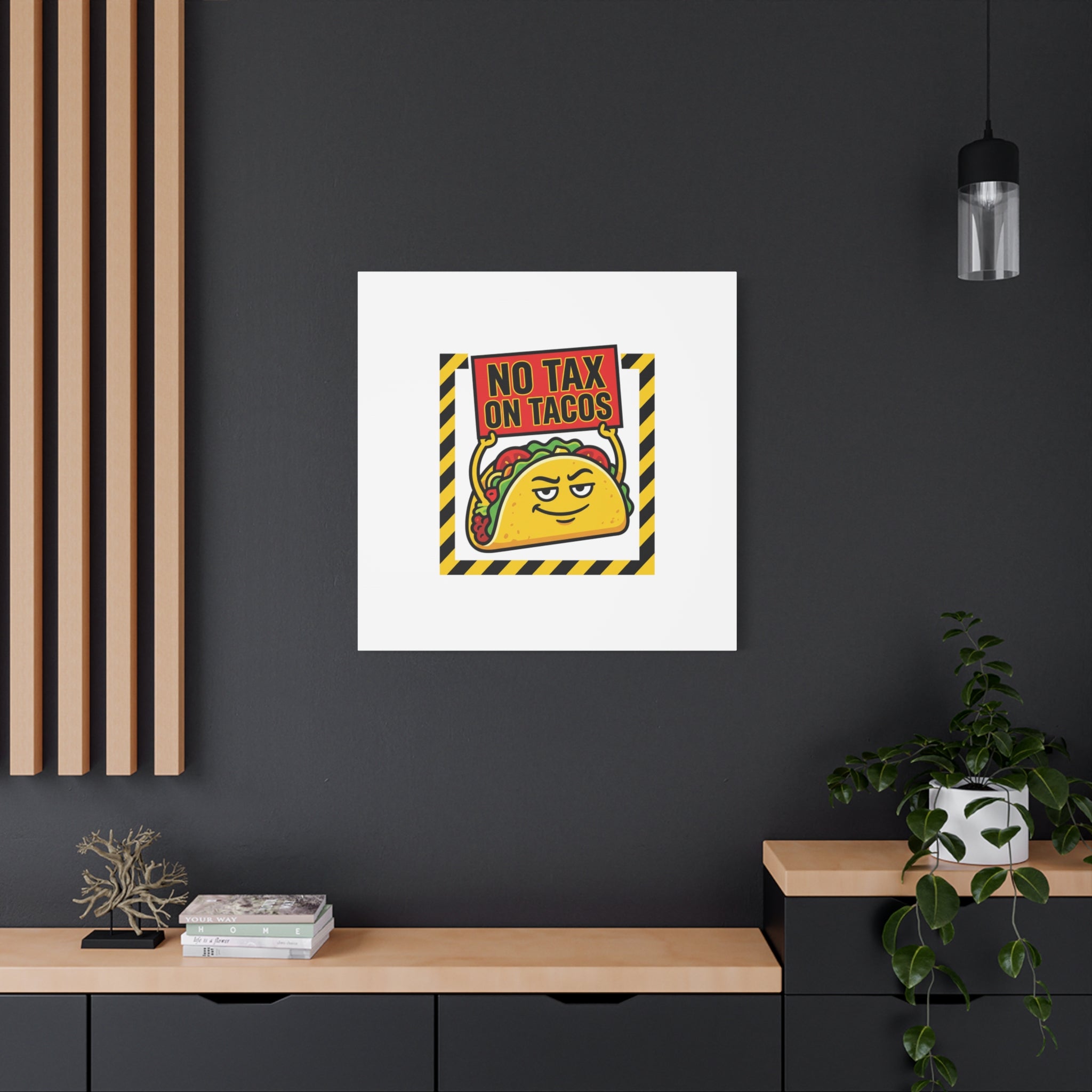 No Tax on Tacos Canvas | taco pun, protest typography