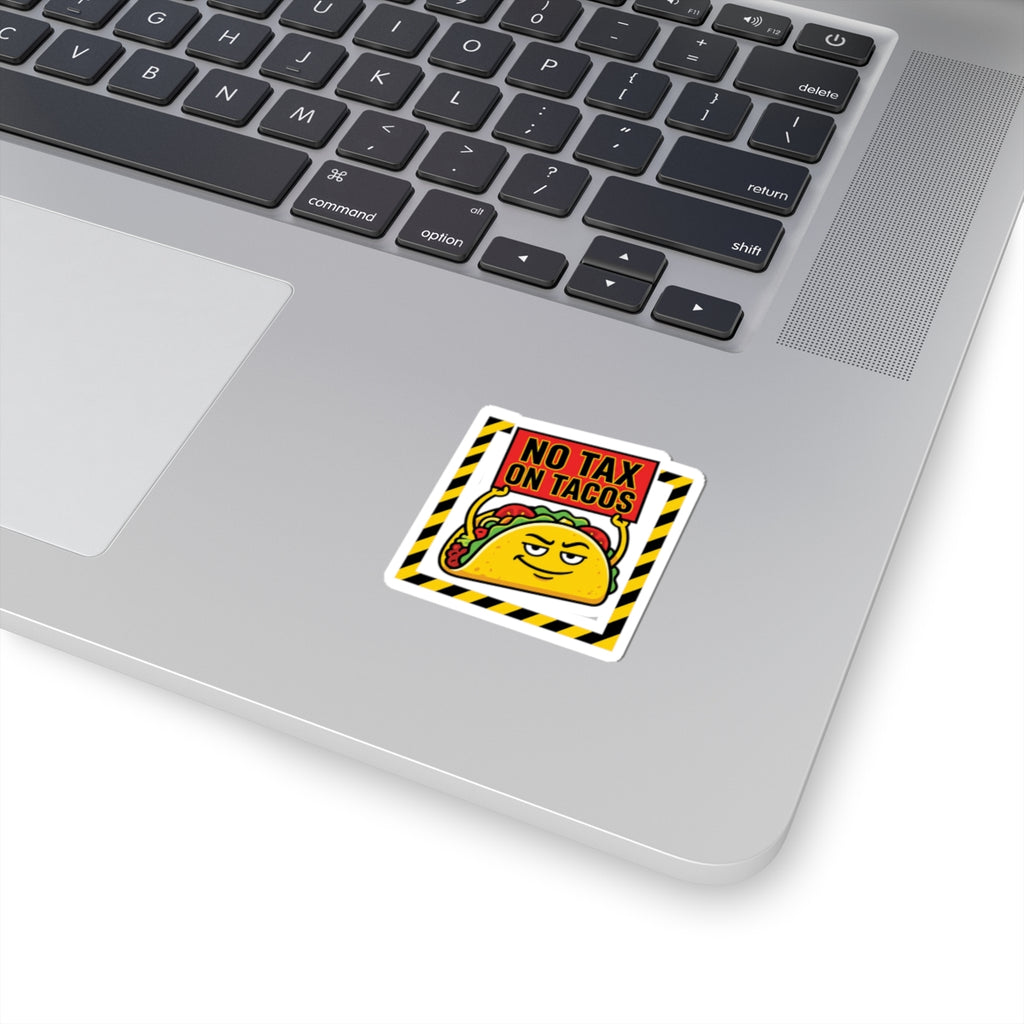 No Tax on Tacos Sticker | taco pun, tariff meme, protest typography