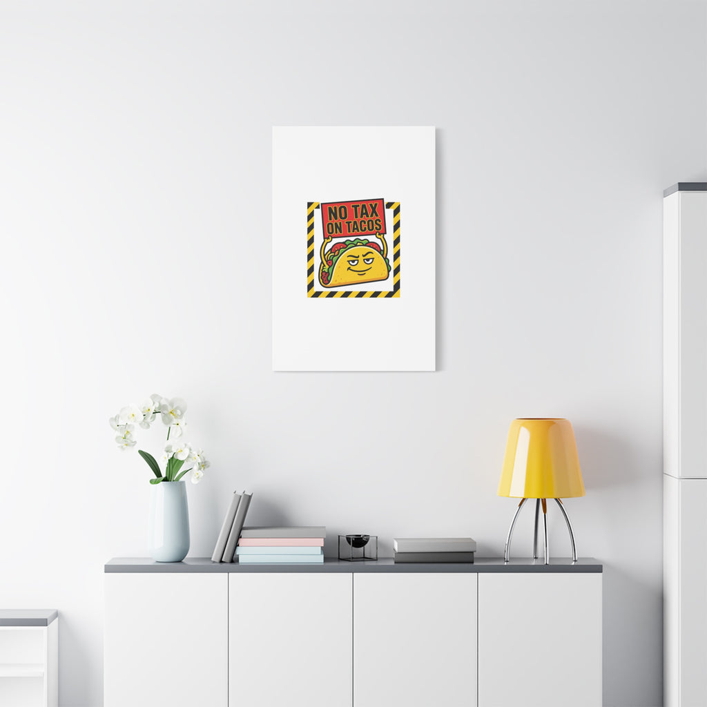 No Tax on Tacos Canvas | taco pun, protest typography