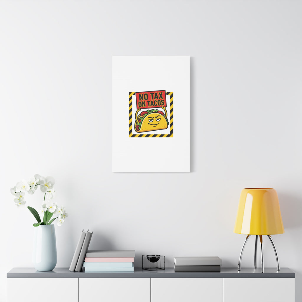 No Tax on Tacos Canvas | taco pun, protest typography