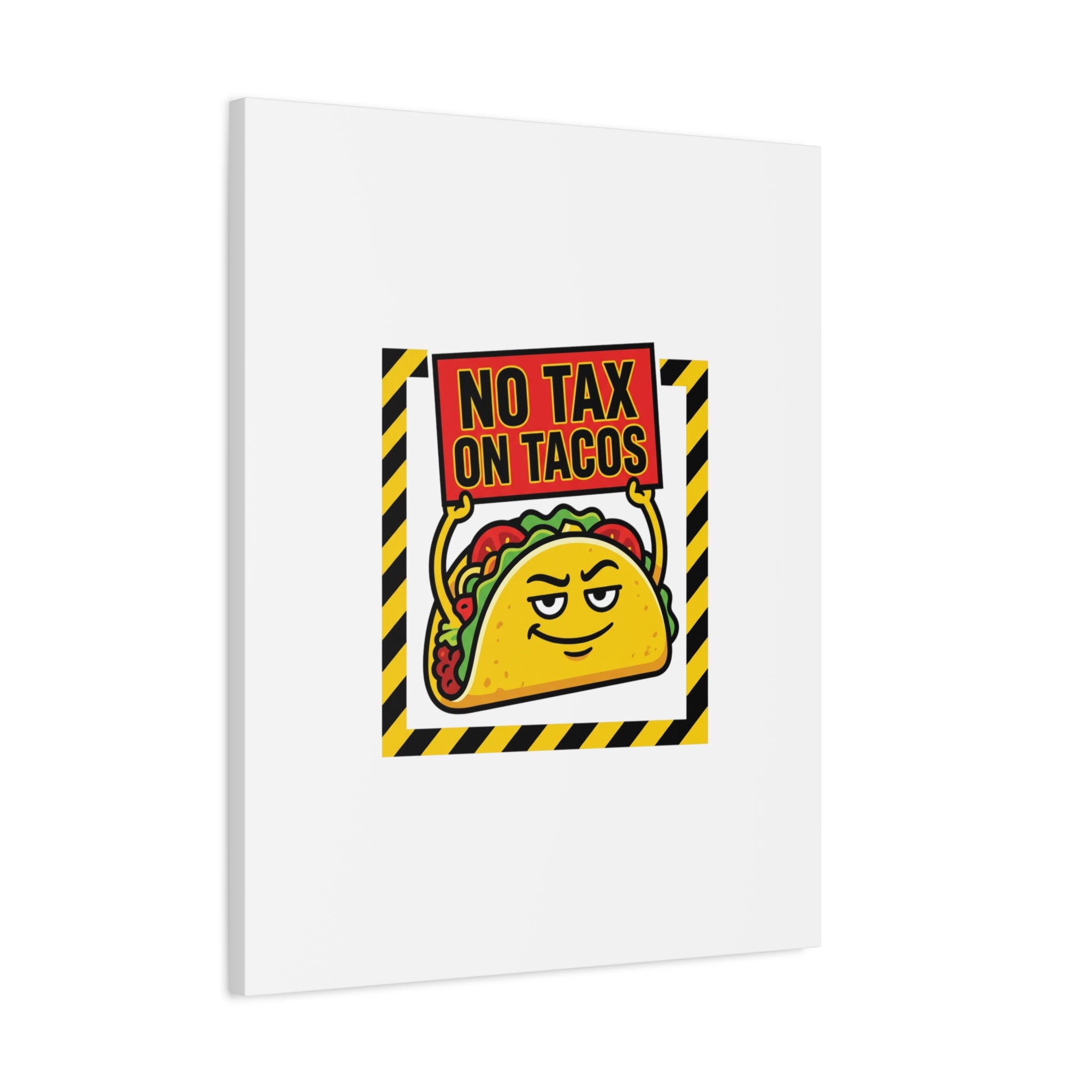 No Tax on Tacos Canvas | taco pun, protest typography