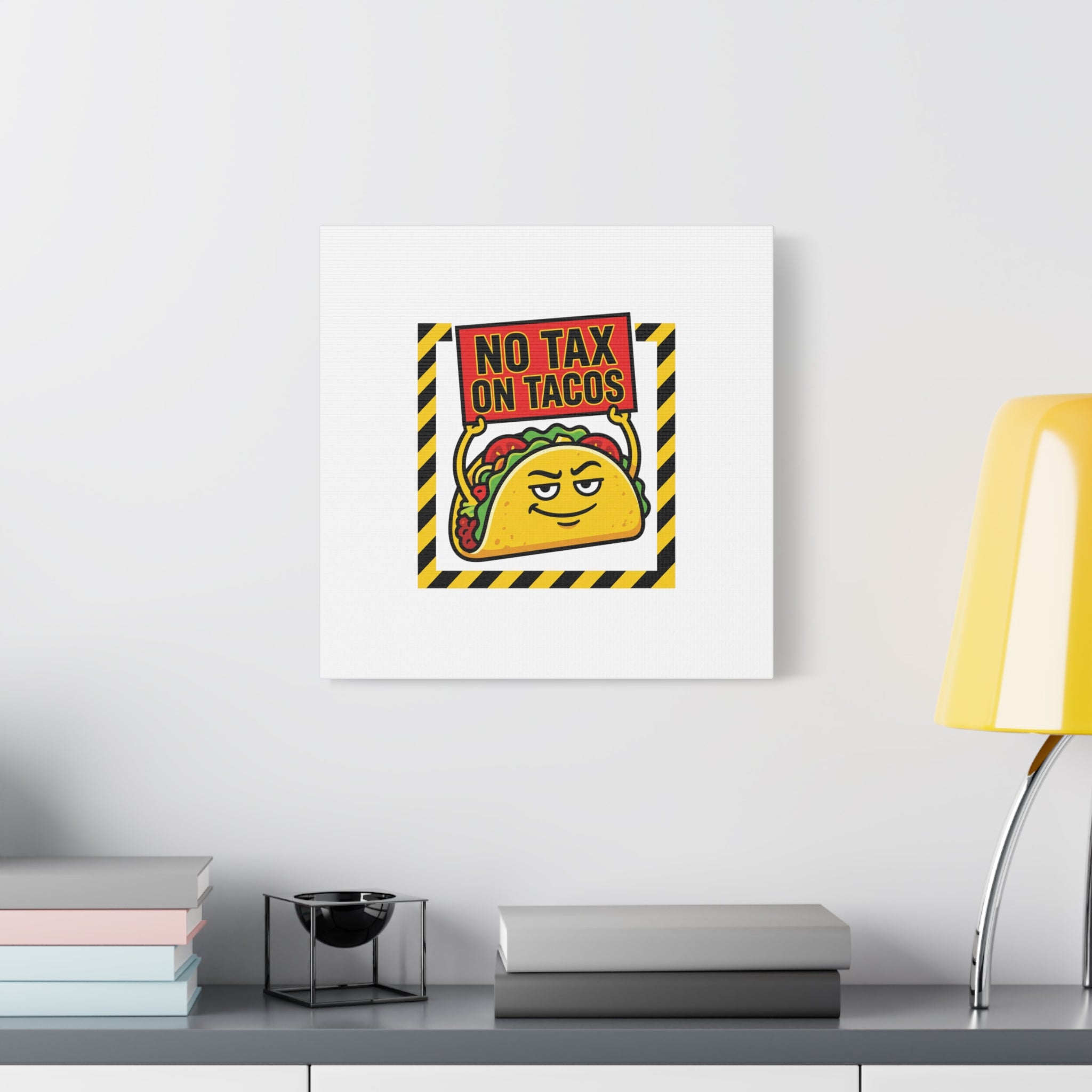 No Tax on Tacos Canvas | taco pun, protest typography