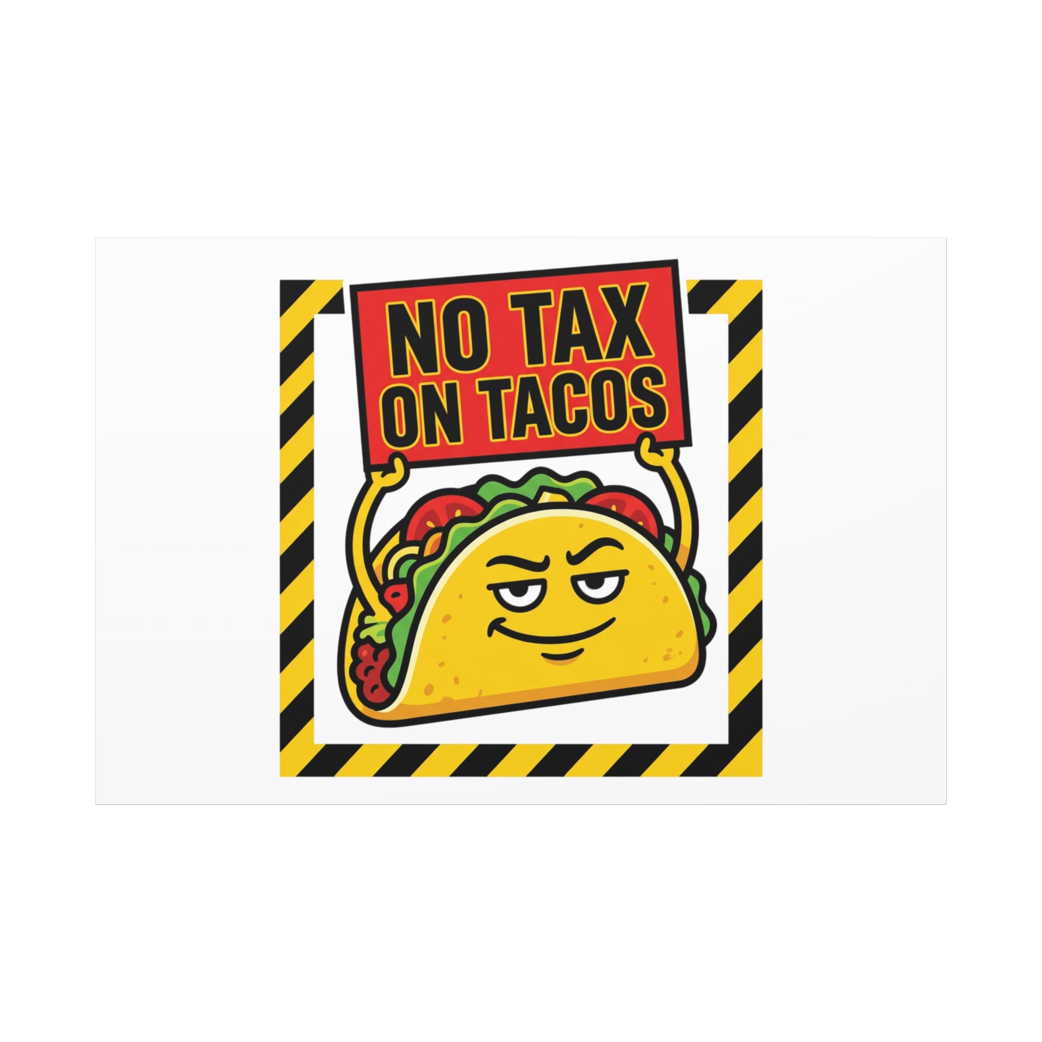 No Tax on Tacos Canvas | taco pun, protest typography