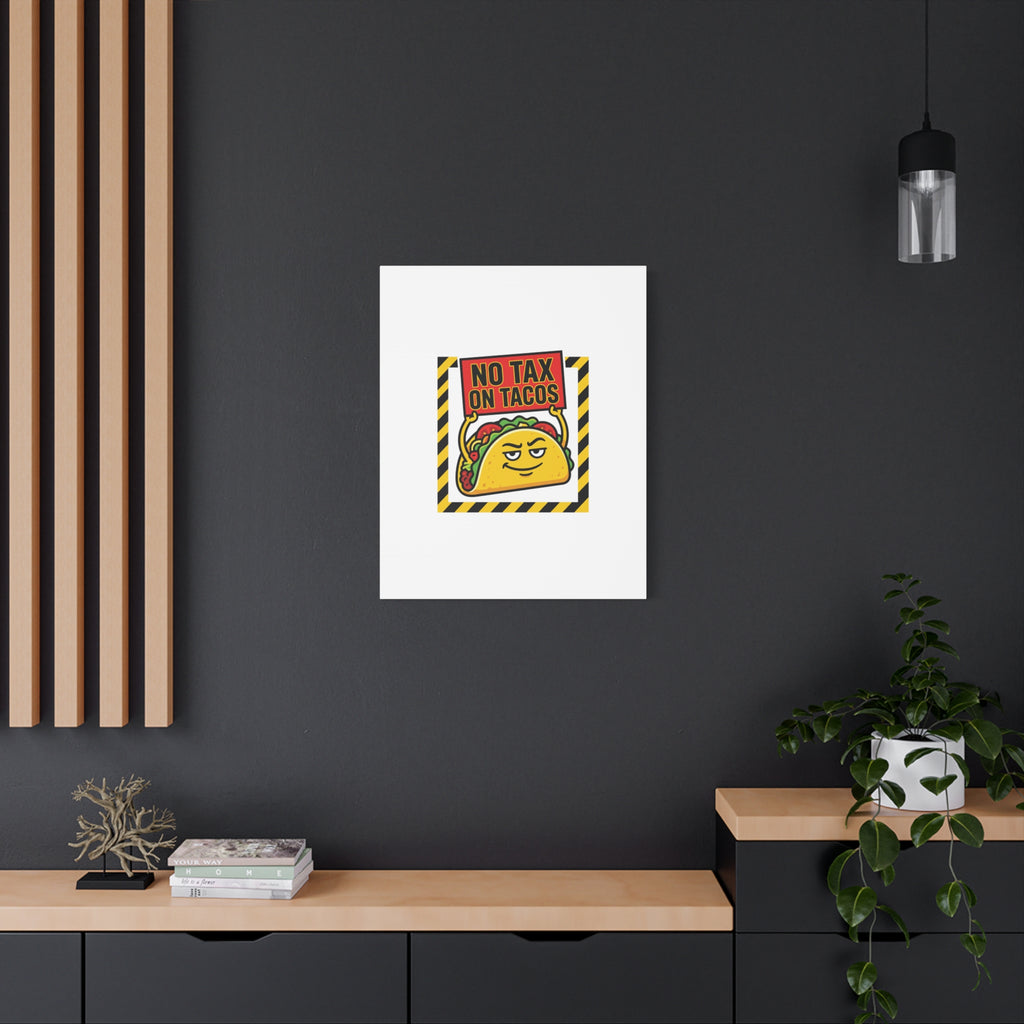No Tax on Tacos Canvas | taco pun, protest typography