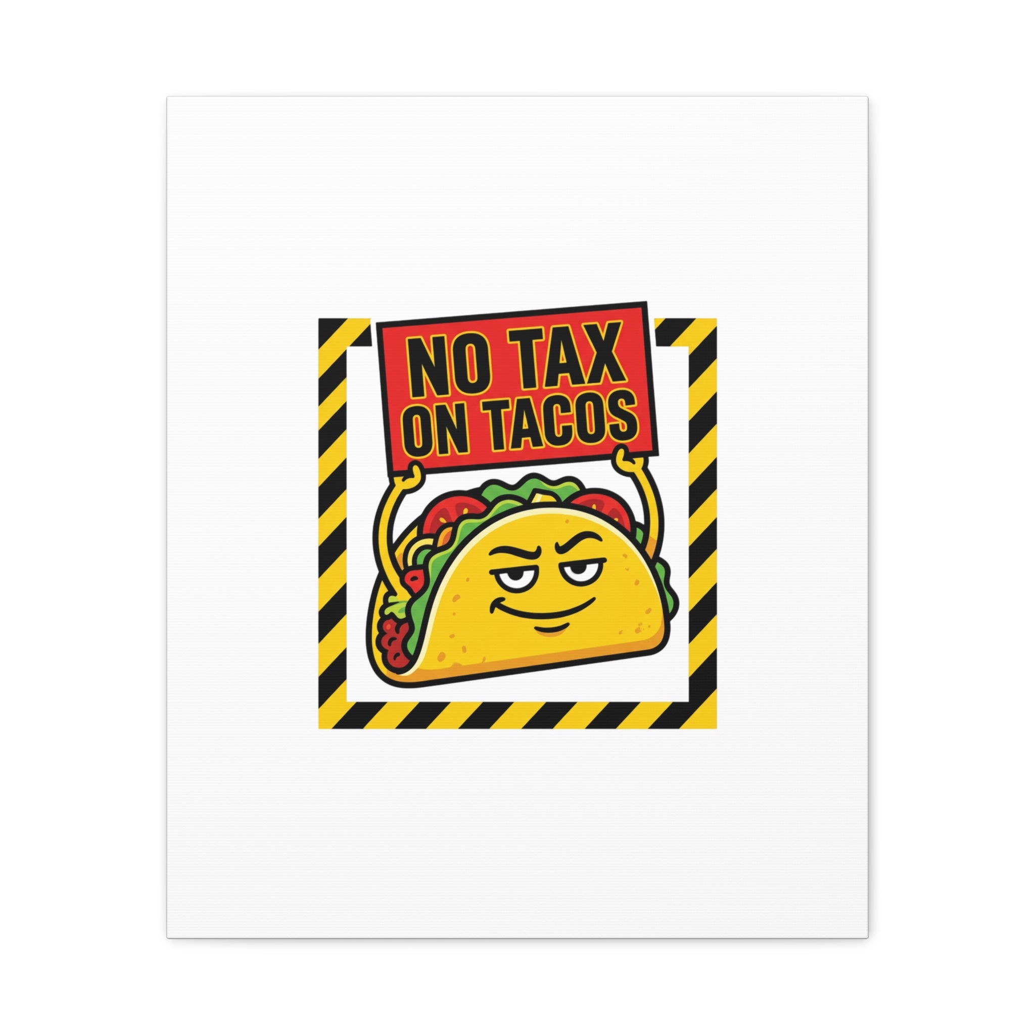 No Tax on Tacos Canvas | taco pun, protest typography