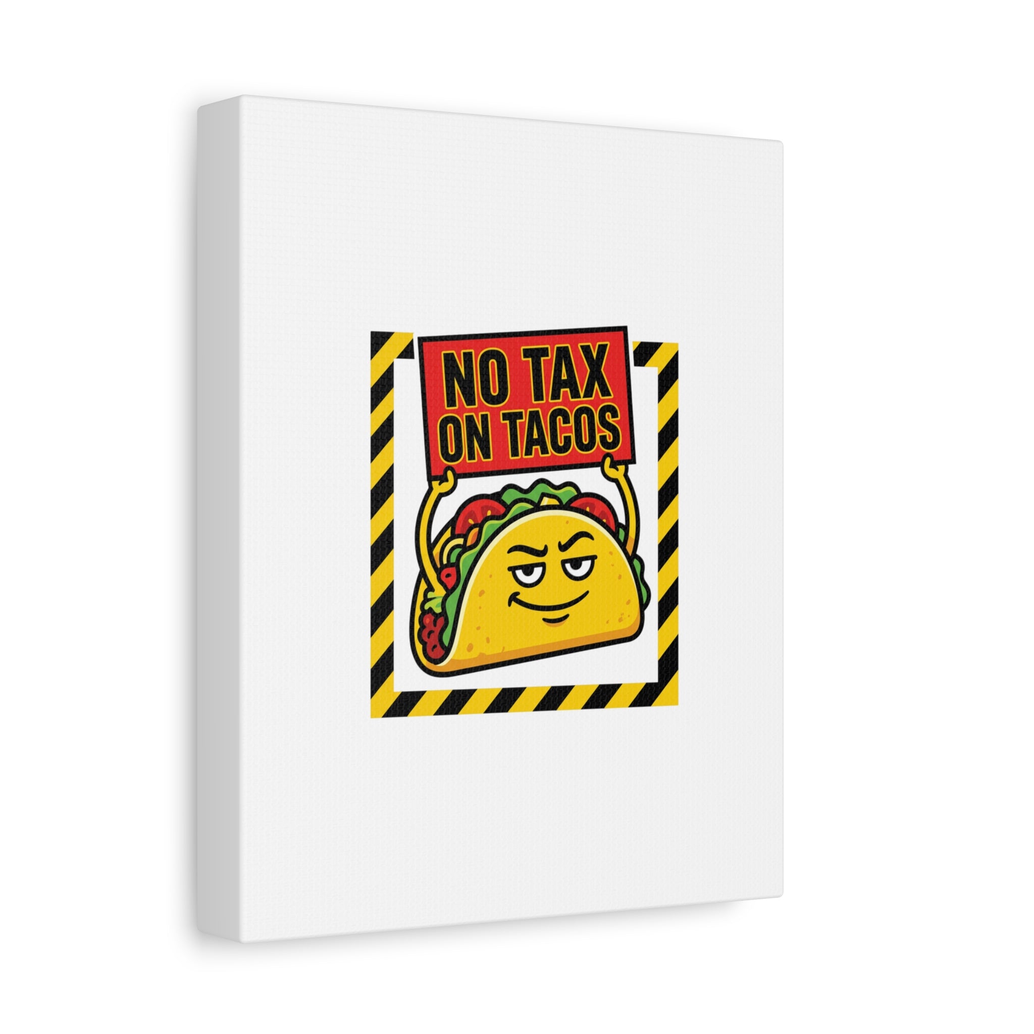 No Tax on Tacos Canvas | taco pun, protest typography