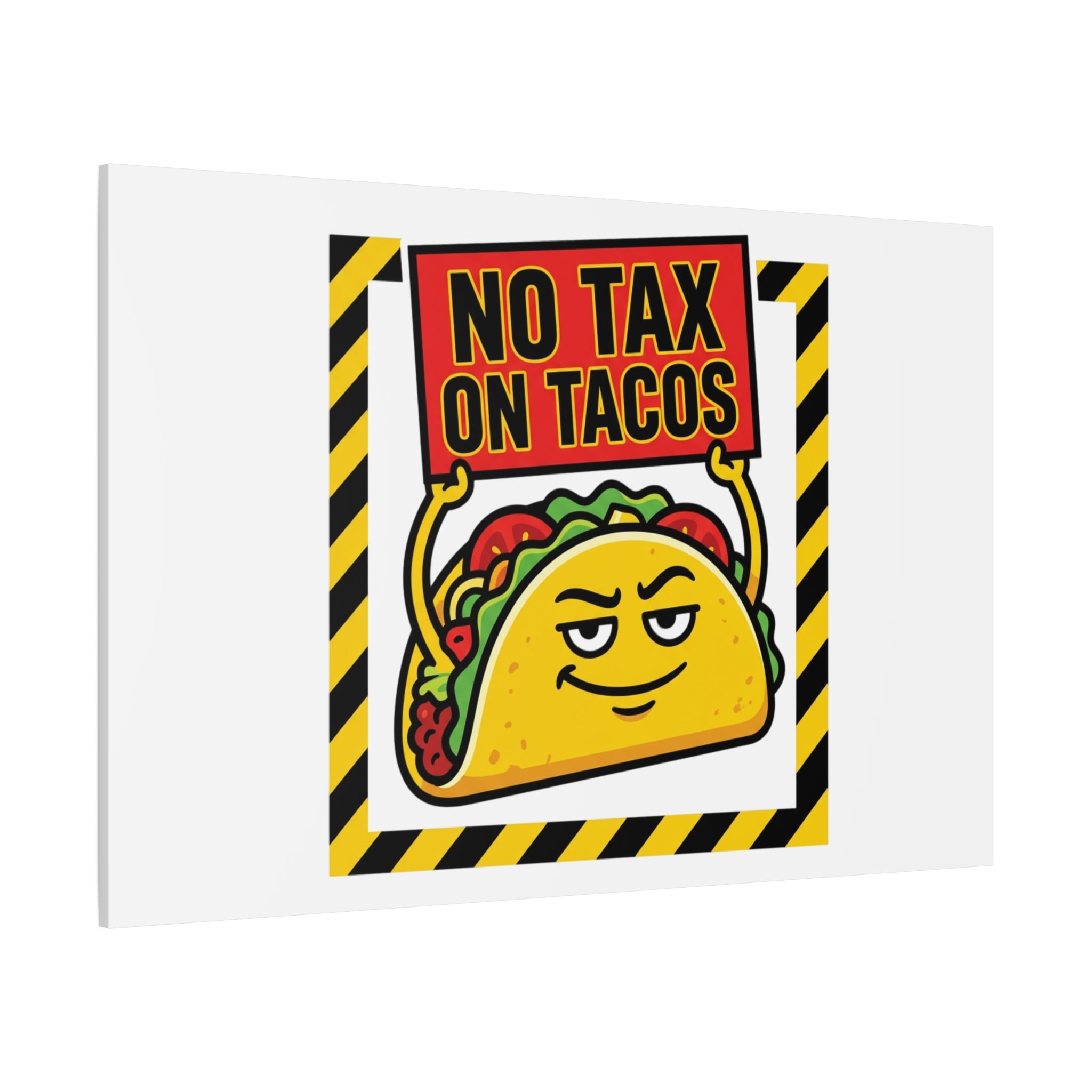 No Tax on Tacos Canvas | taco pun, protest typography