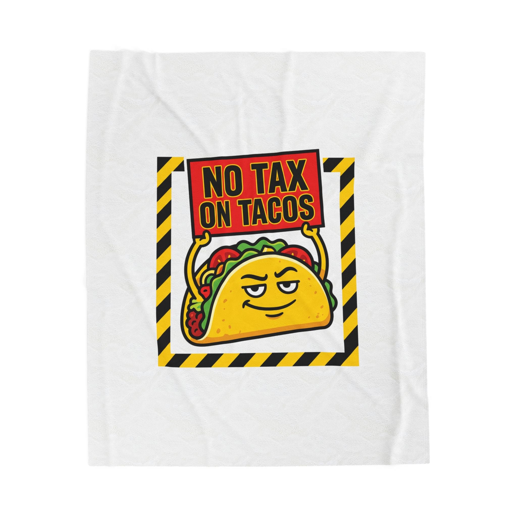 No Tax On Tacos Blanket | political taco meme, tariff protest typography