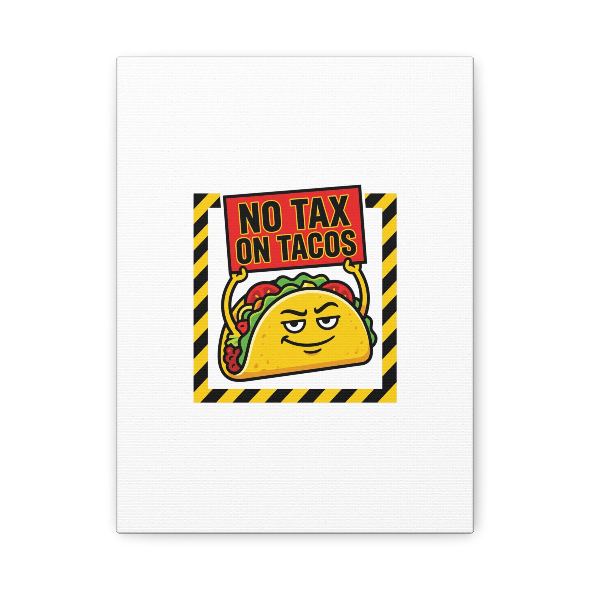 No Tax on Tacos Canvas | taco pun, protest typography