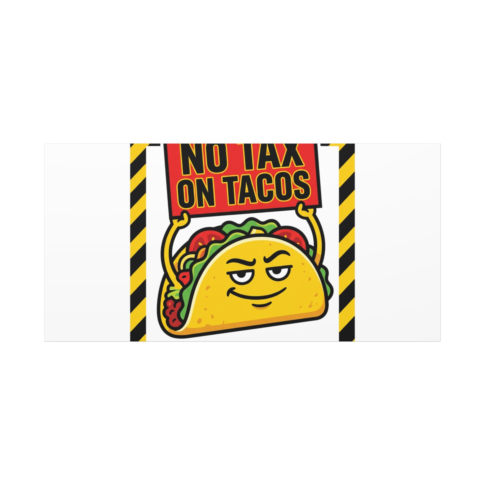 No Tax on Tacos Canvas | taco pun, protest typography
