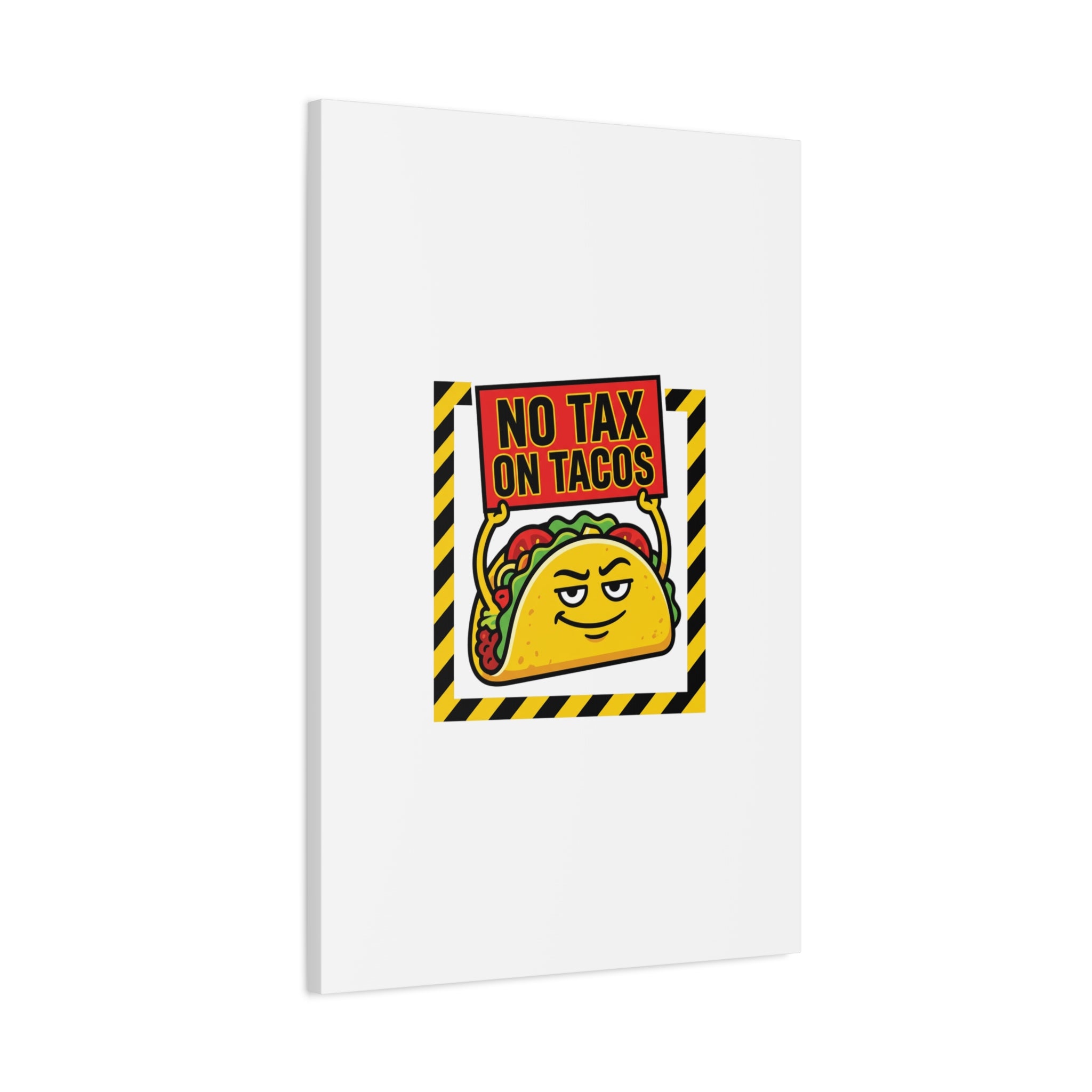 No Tax on Tacos Canvas | taco pun, protest typography
