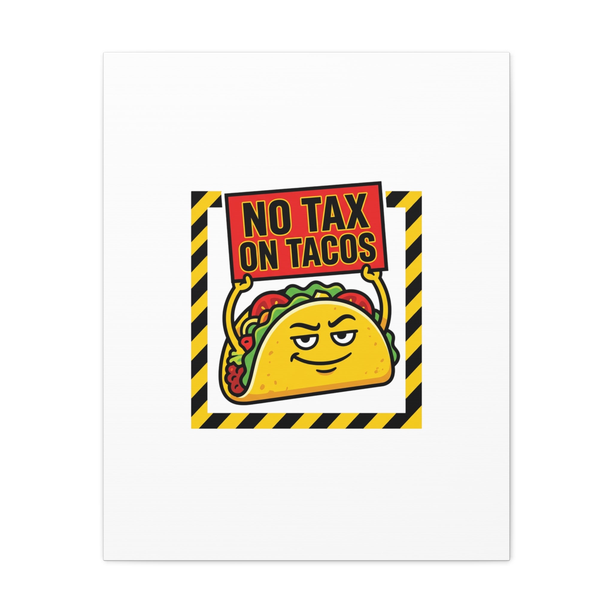 No Tax on Tacos Canvas | taco pun, protest typography