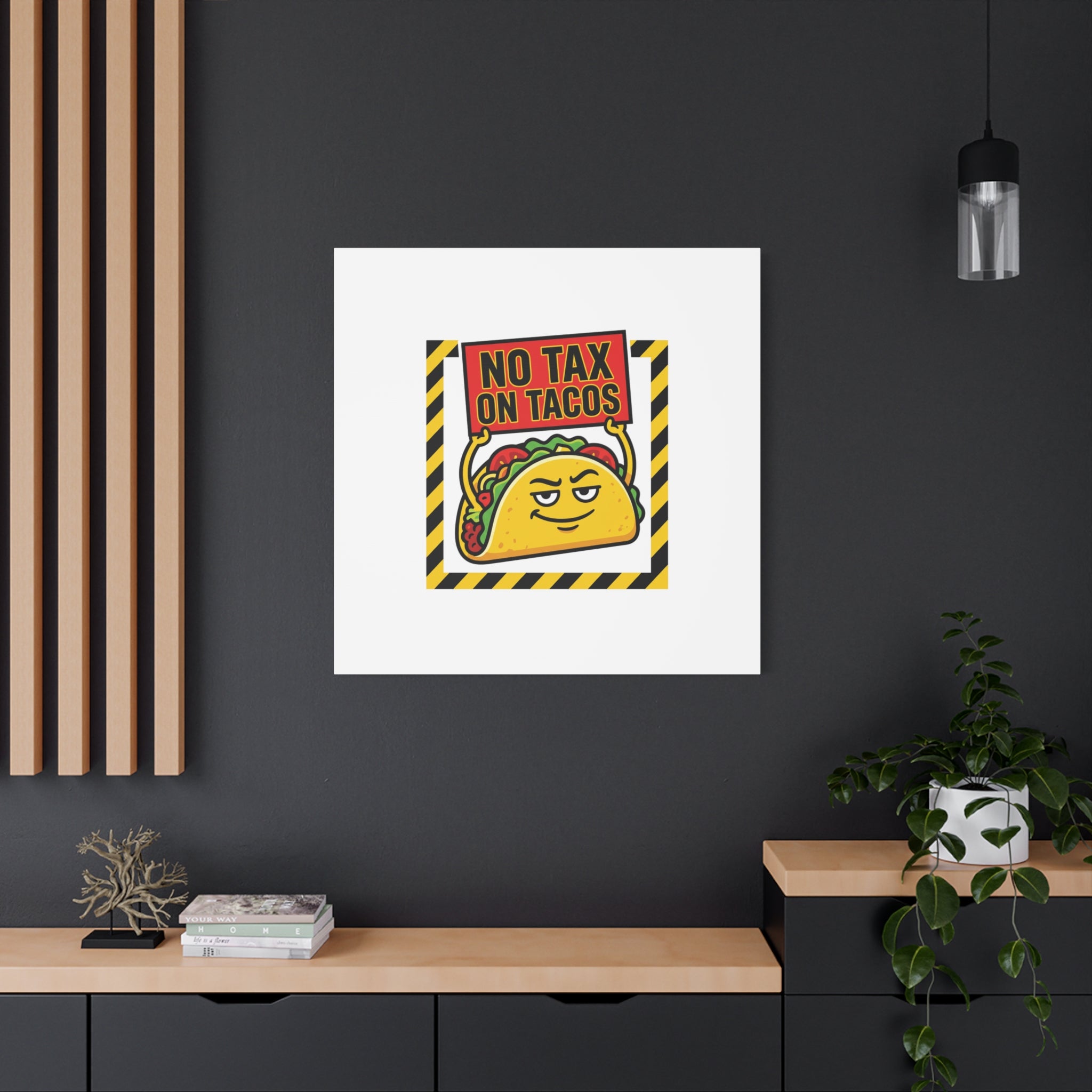 No Tax on Tacos Canvas | taco pun, protest typography