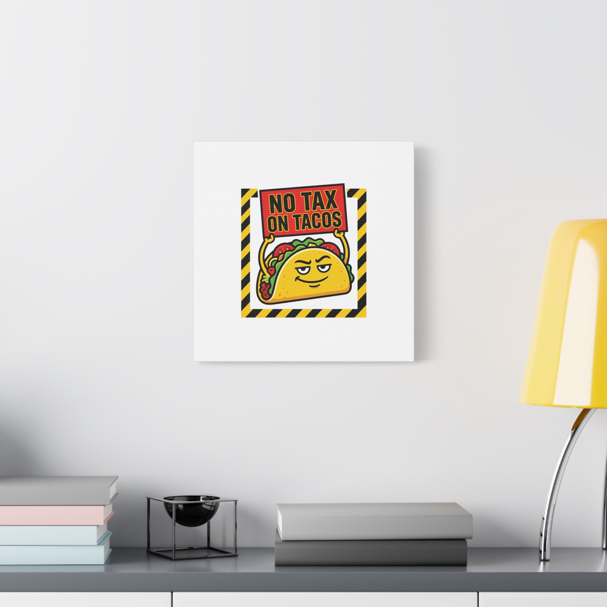 No Tax on Tacos Canvas | taco pun, protest typography