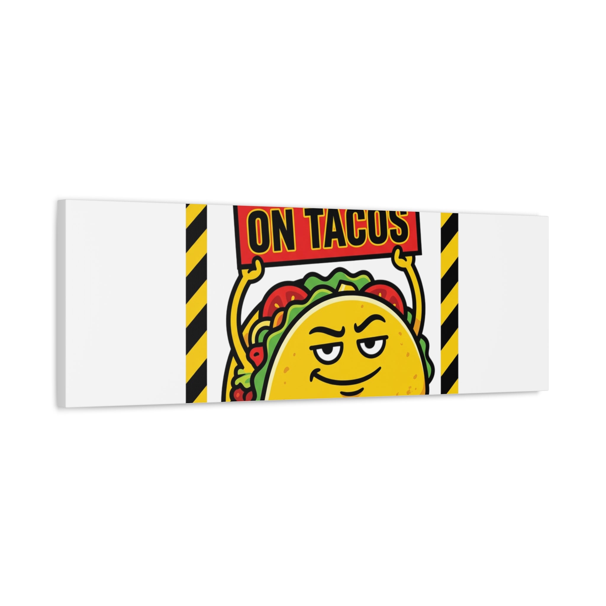 No Tax on Tacos Canvas | taco pun, protest typography