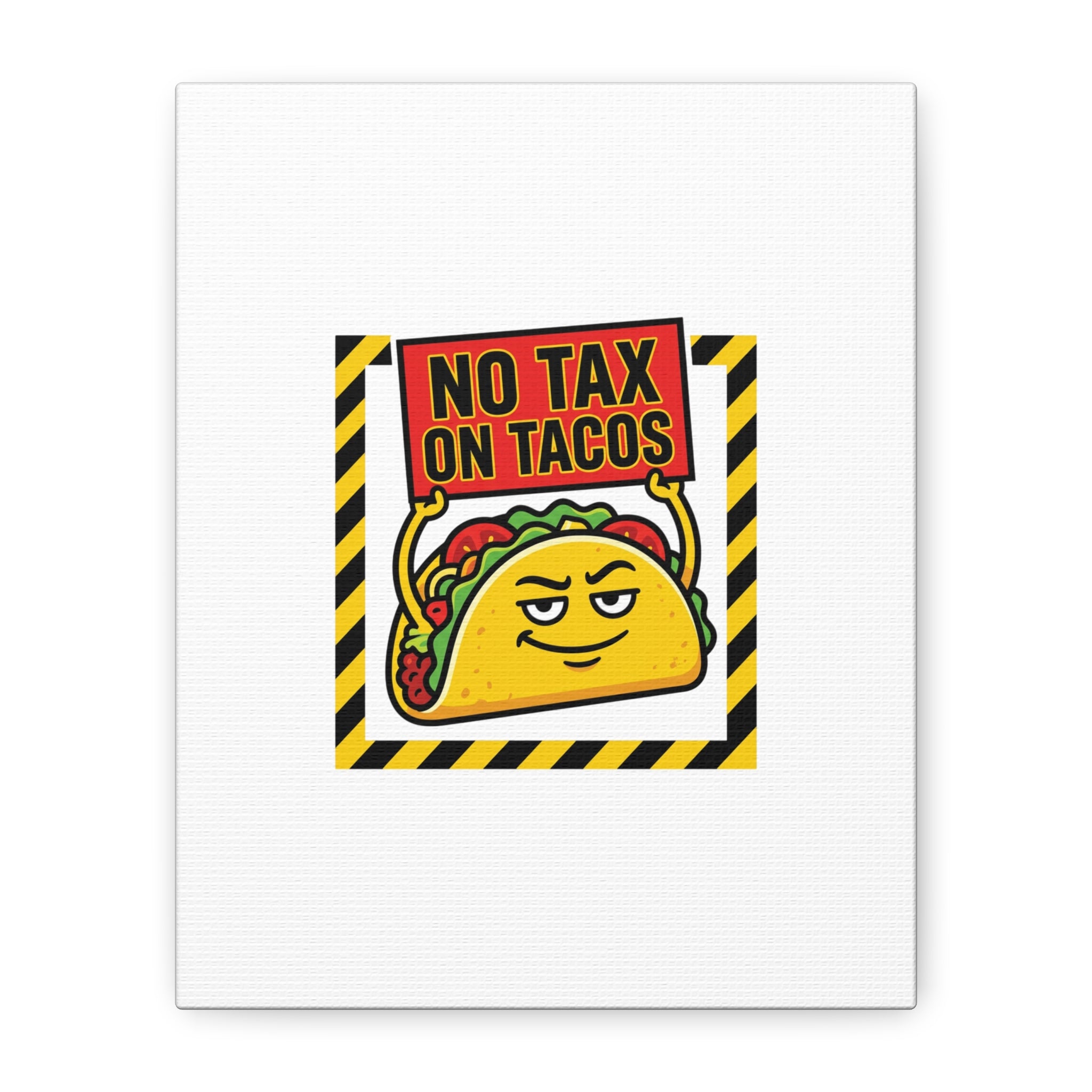 No Tax on Tacos Canvas | taco pun, protest typography