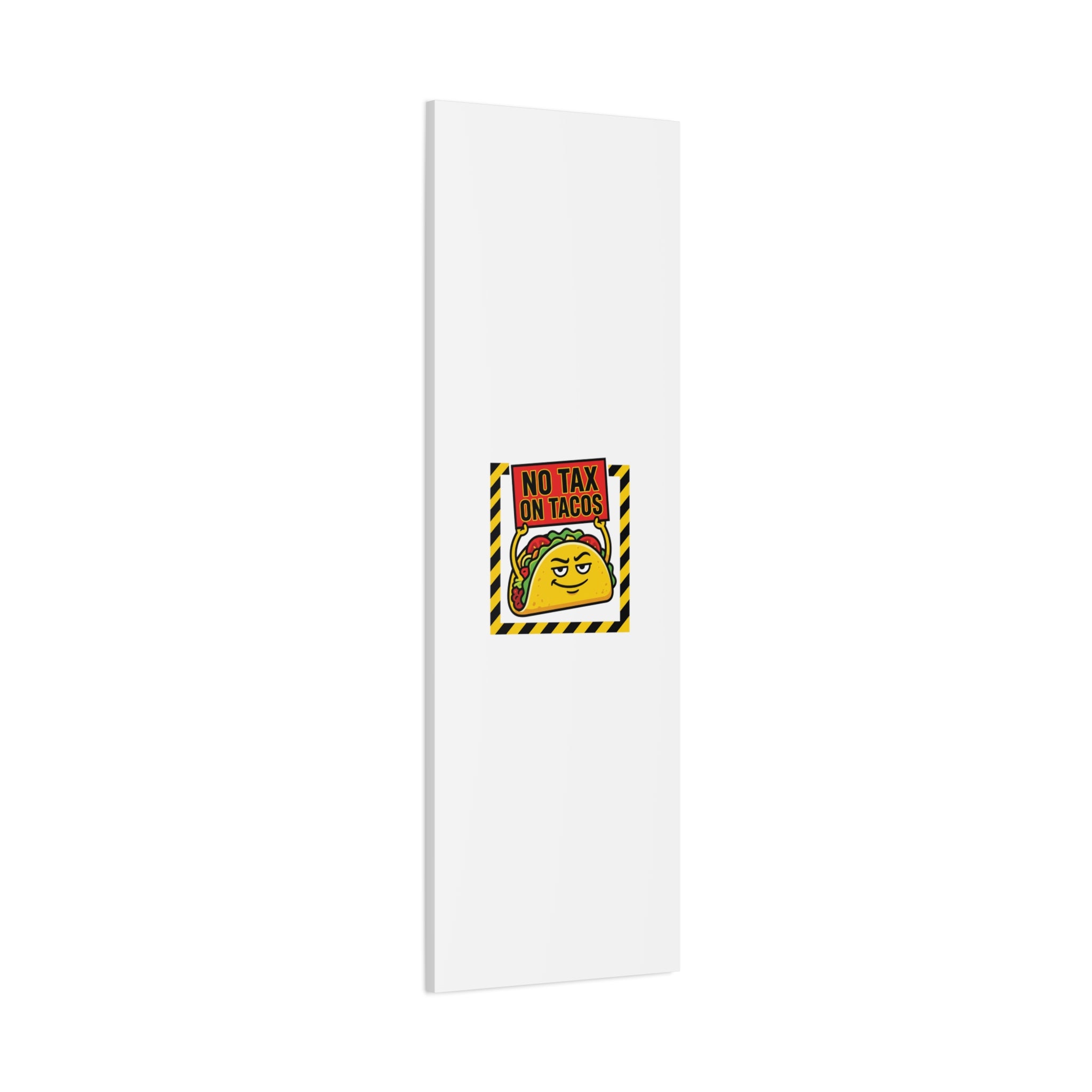 No Tax on Tacos Canvas | taco pun, protest typography