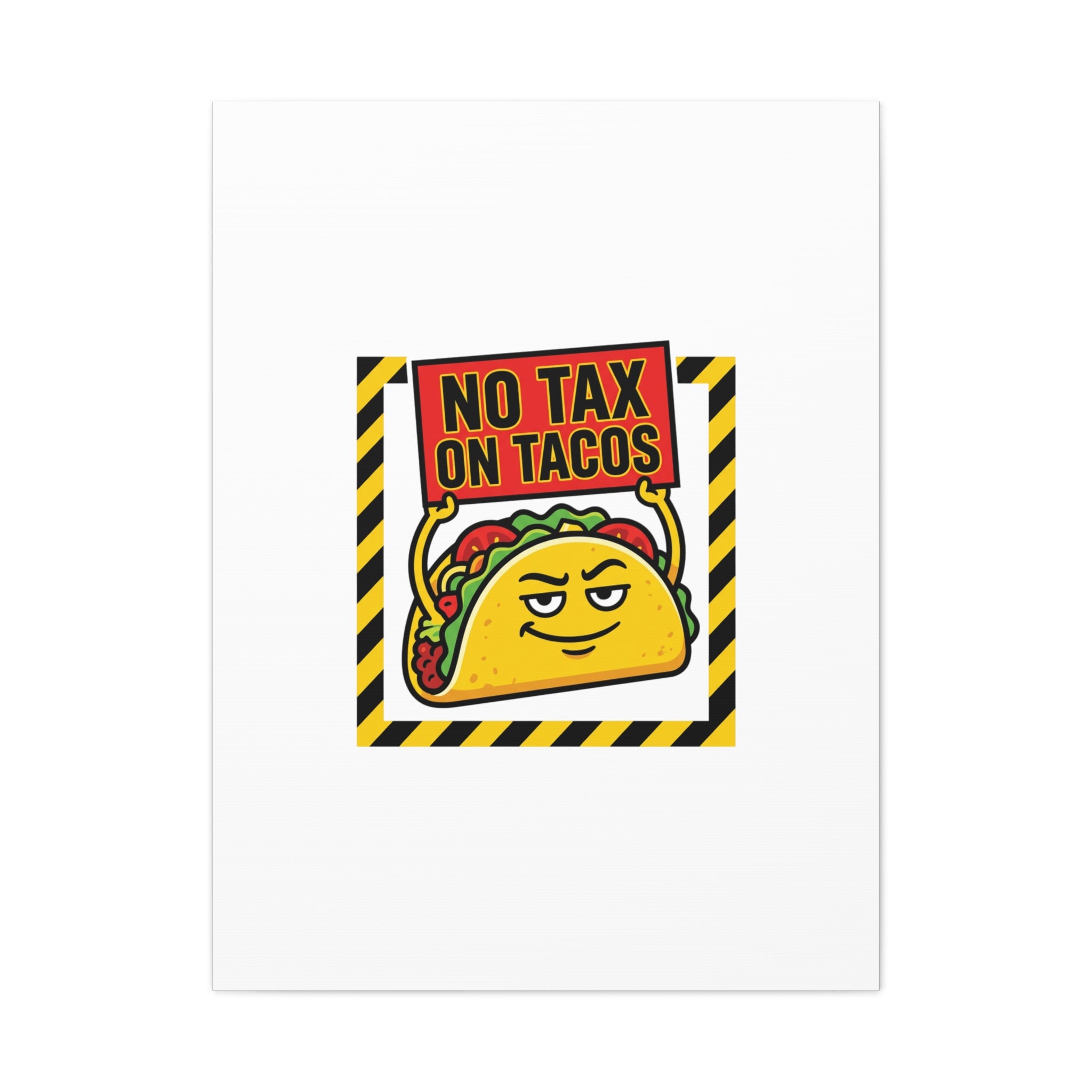 No Tax on Tacos Canvas | taco pun, protest typography