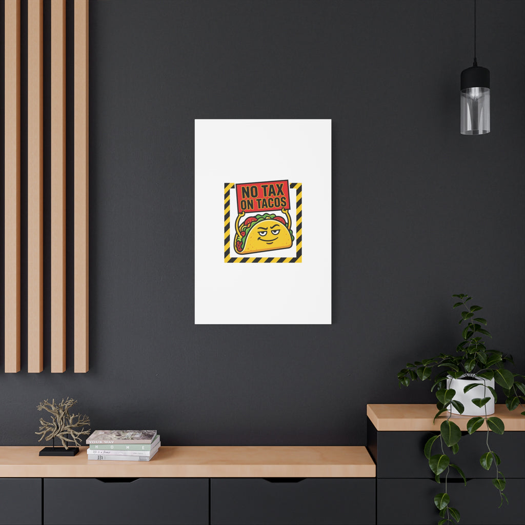 No Tax on Tacos Canvas | taco pun, protest typography