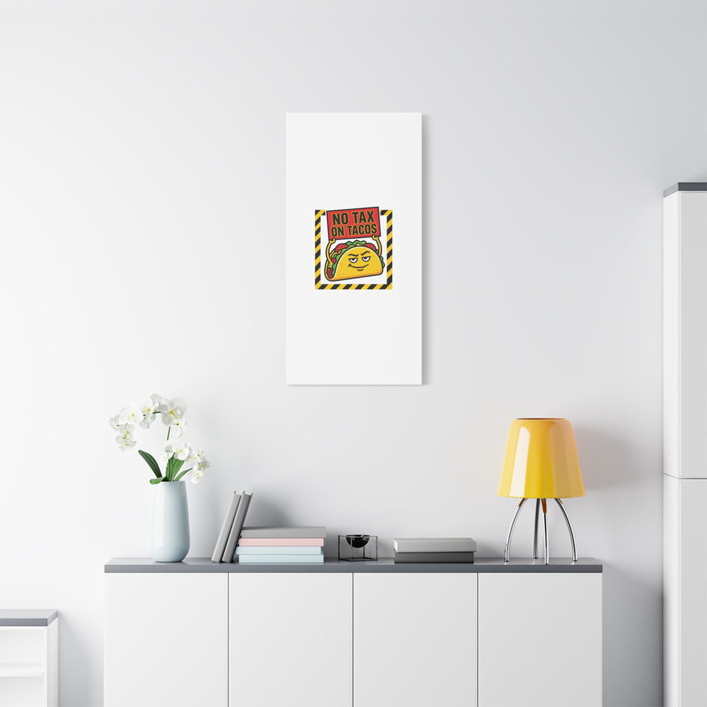 No Tax on Tacos Canvas | taco pun, protest typography