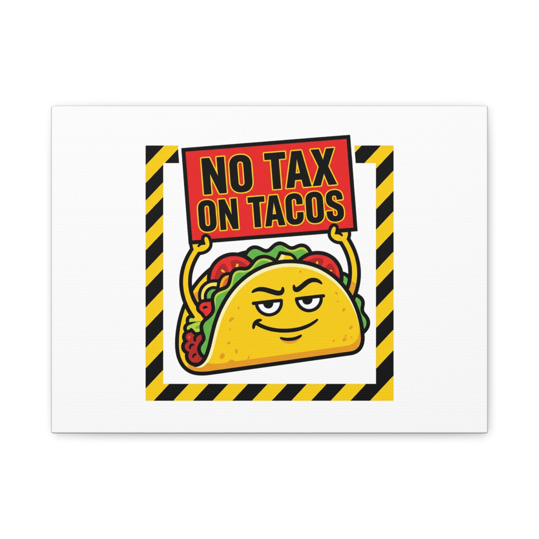 No Tax on Tacos Canvas | taco pun, protest typography
