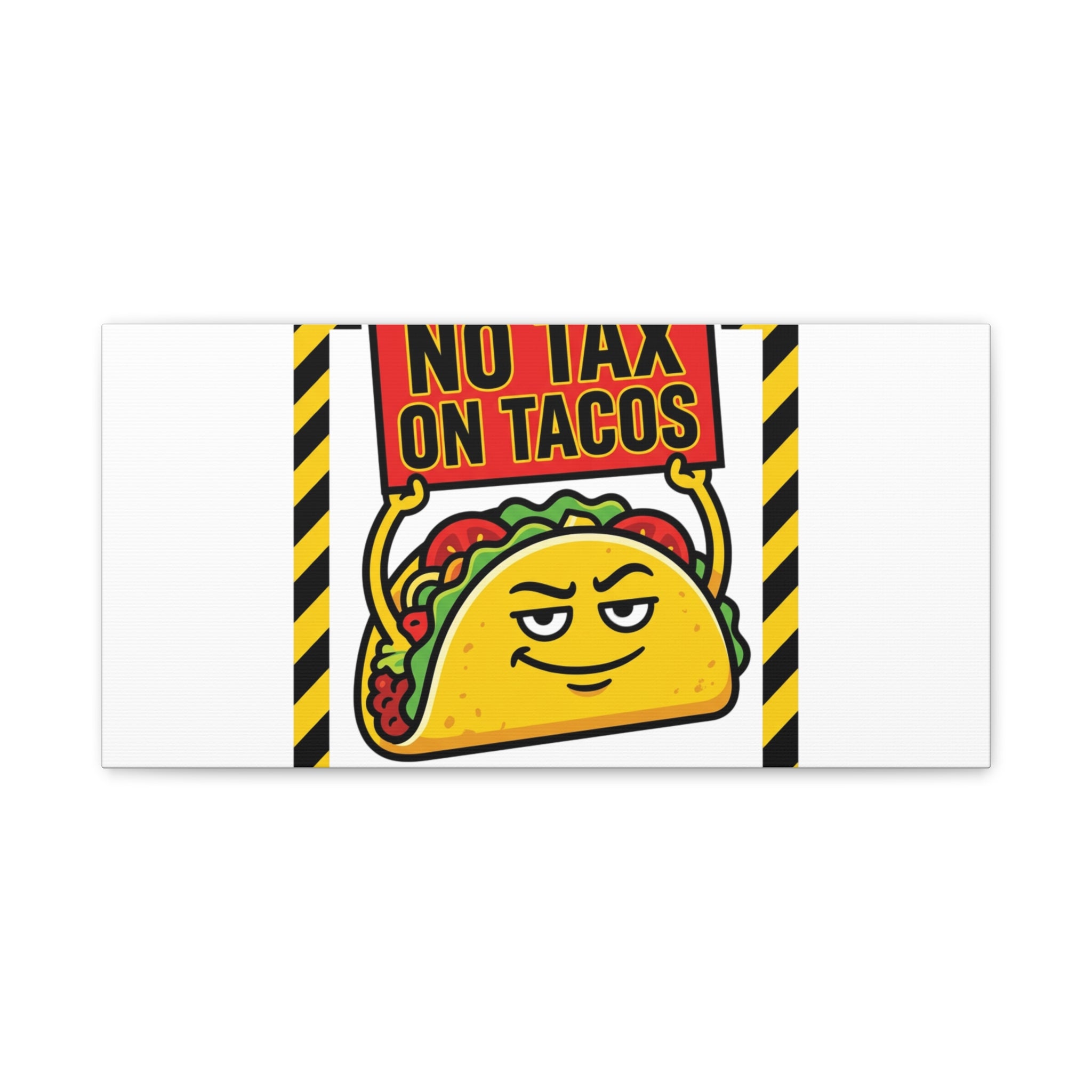 No Tax on Tacos Canvas | taco pun, protest typography
