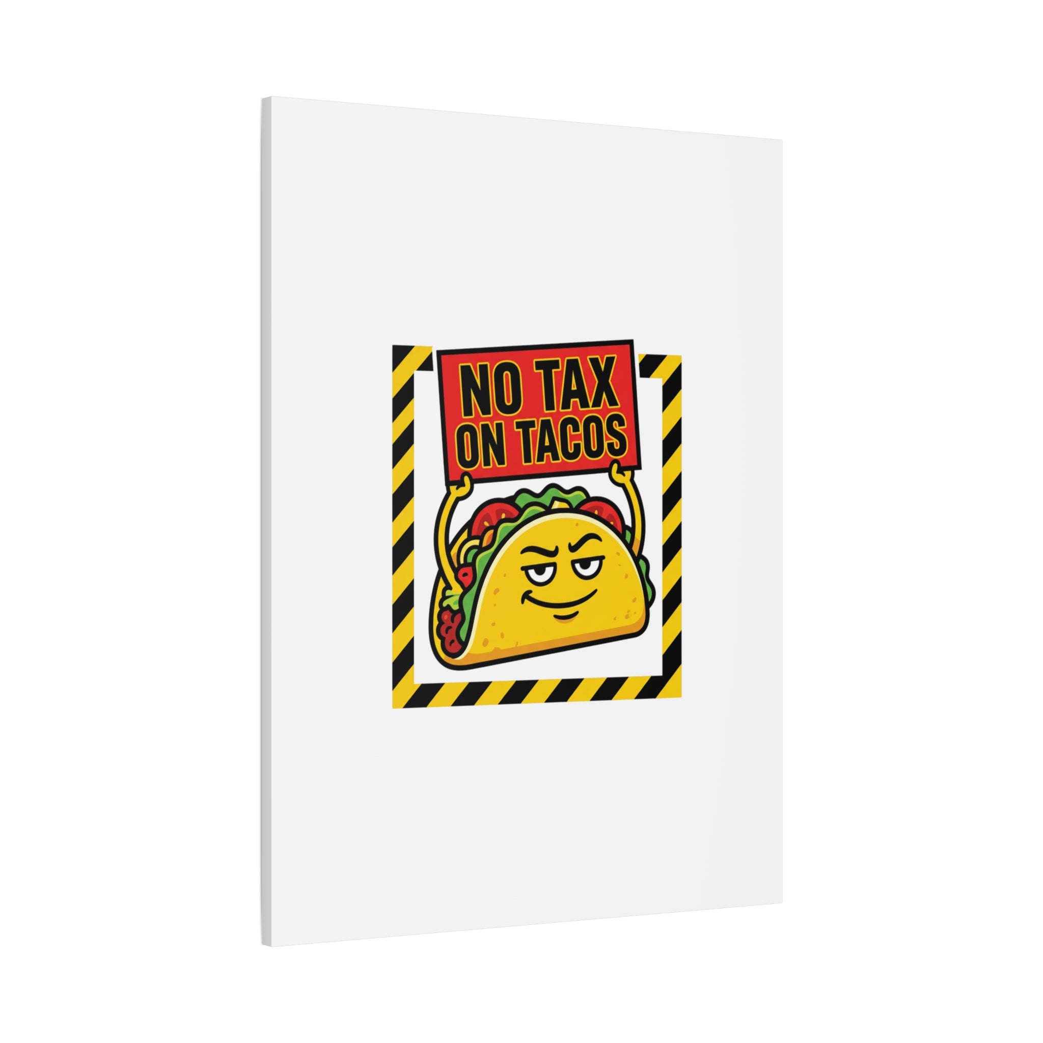 No Tax on Tacos Canvas | taco pun, protest typography