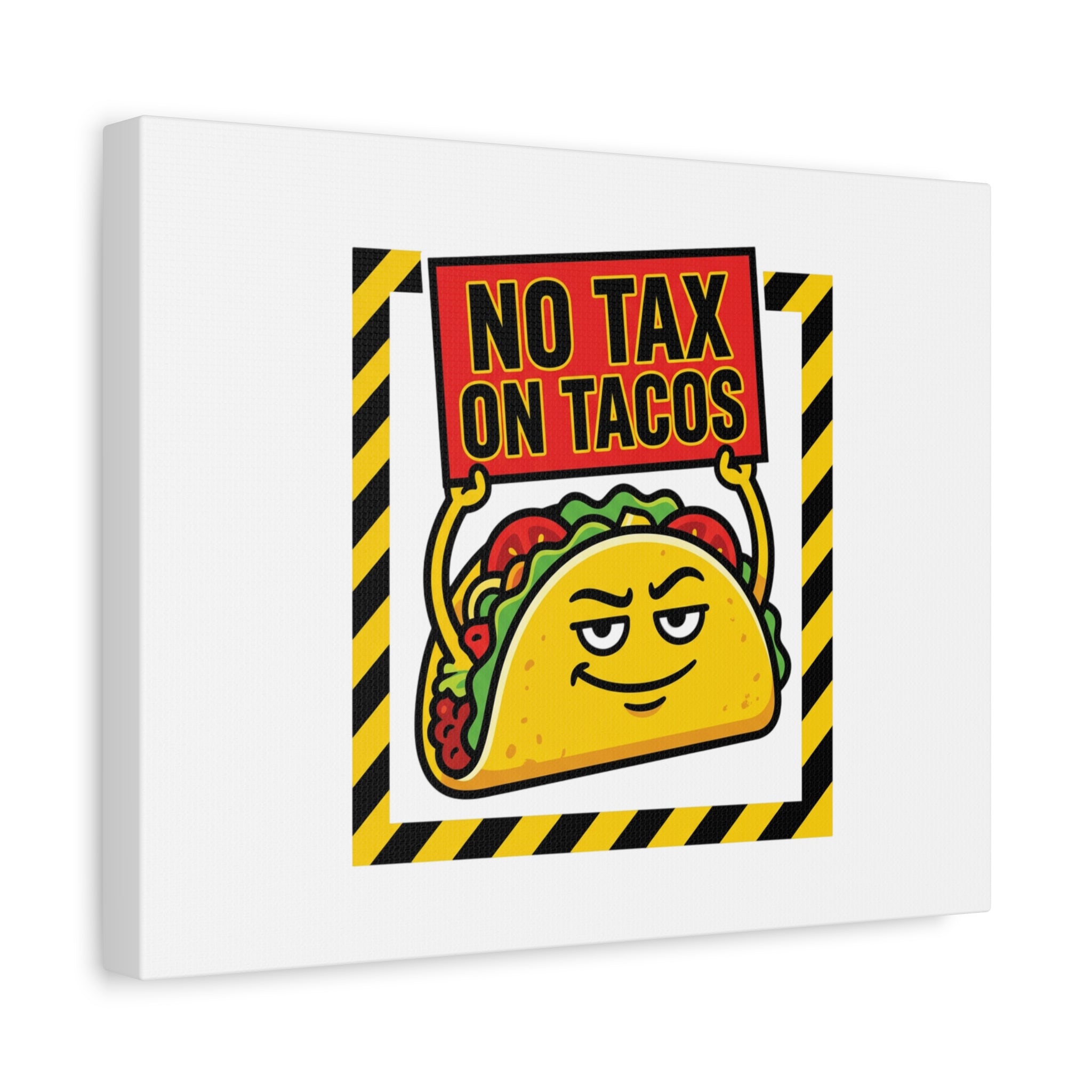 No Tax on Tacos Canvas | taco pun, protest typography