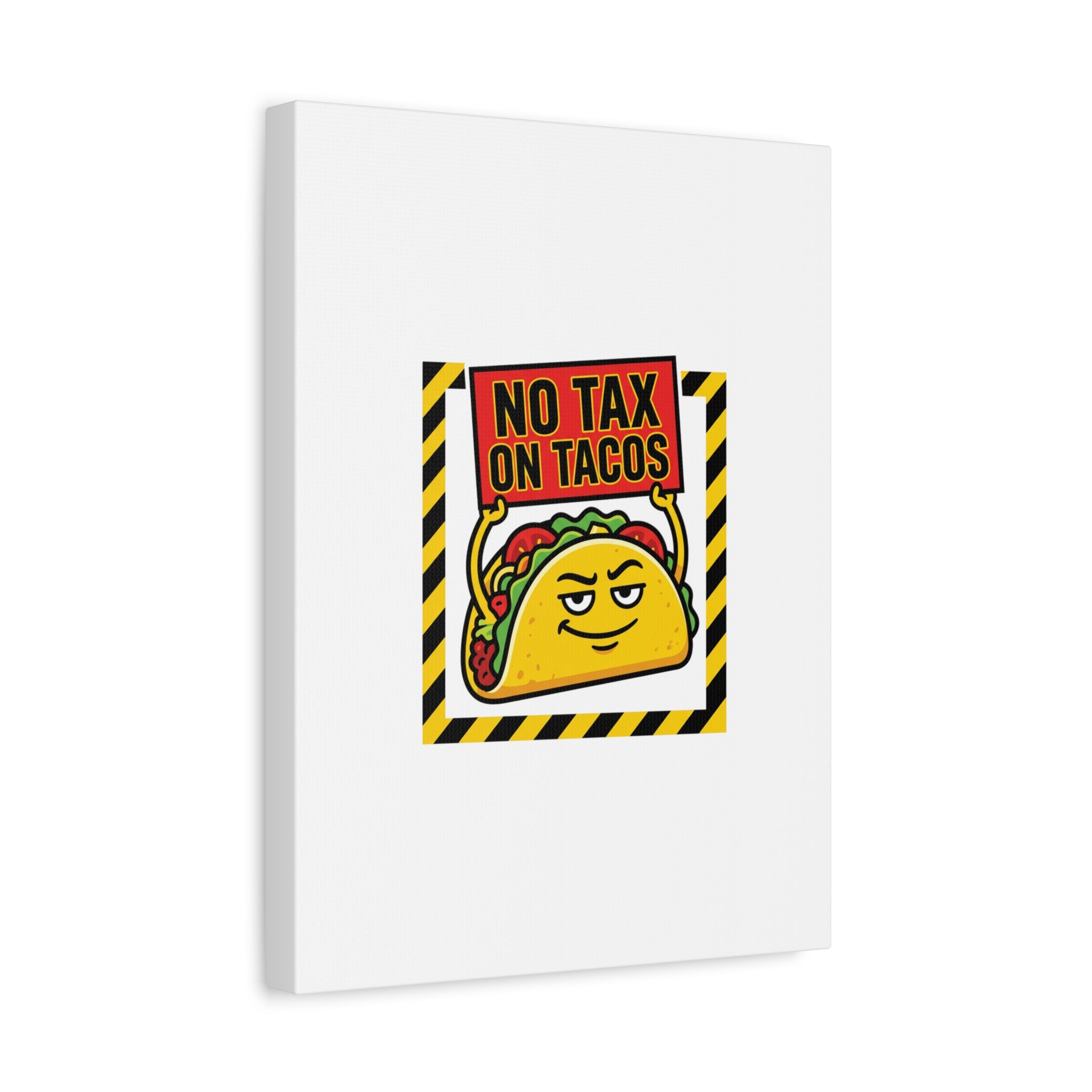 No Tax on Tacos Canvas | taco pun, protest typography