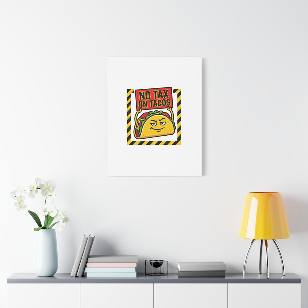 No Tax on Tacos Canvas | taco pun, protest typography