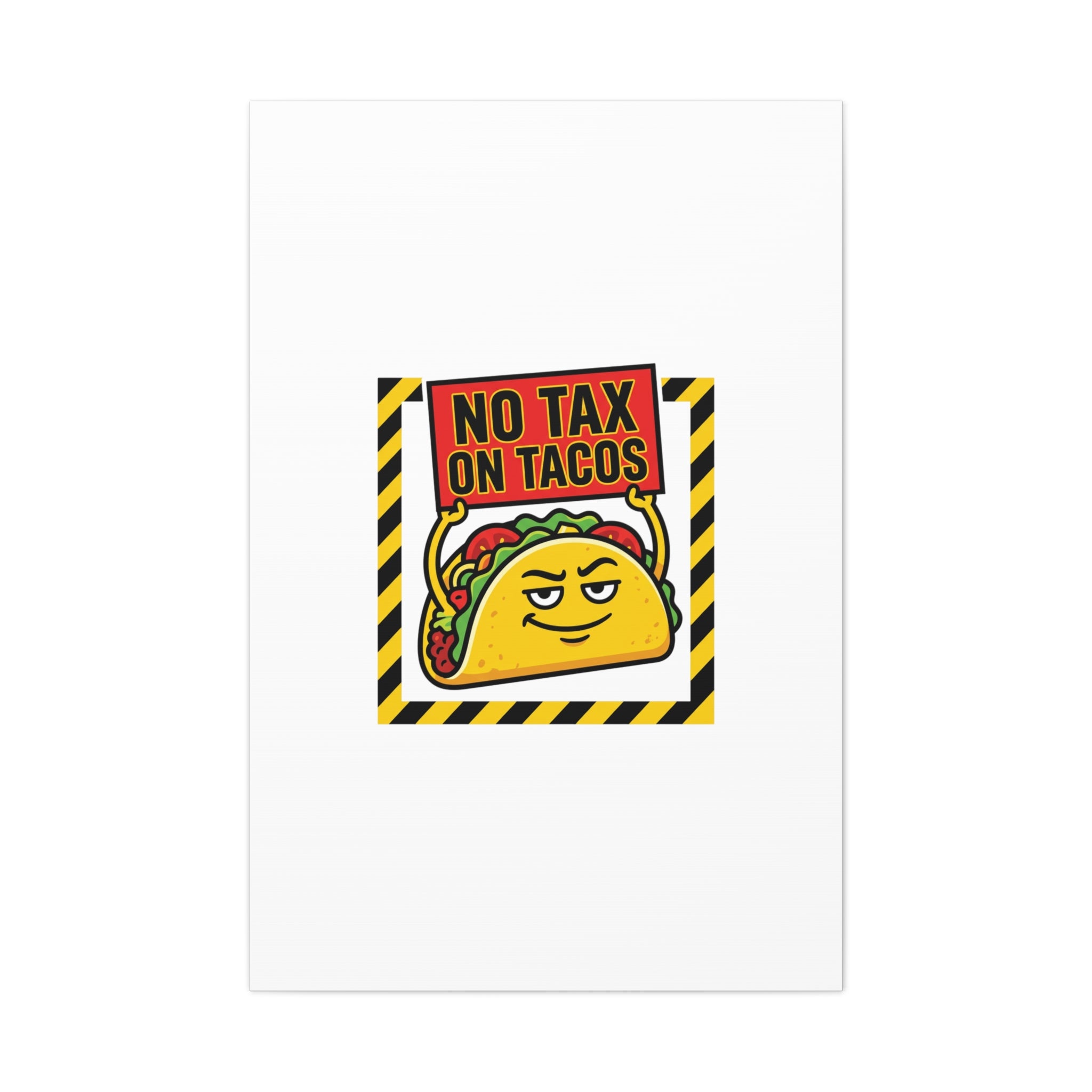 No Tax on Tacos Canvas | taco pun, protest typography