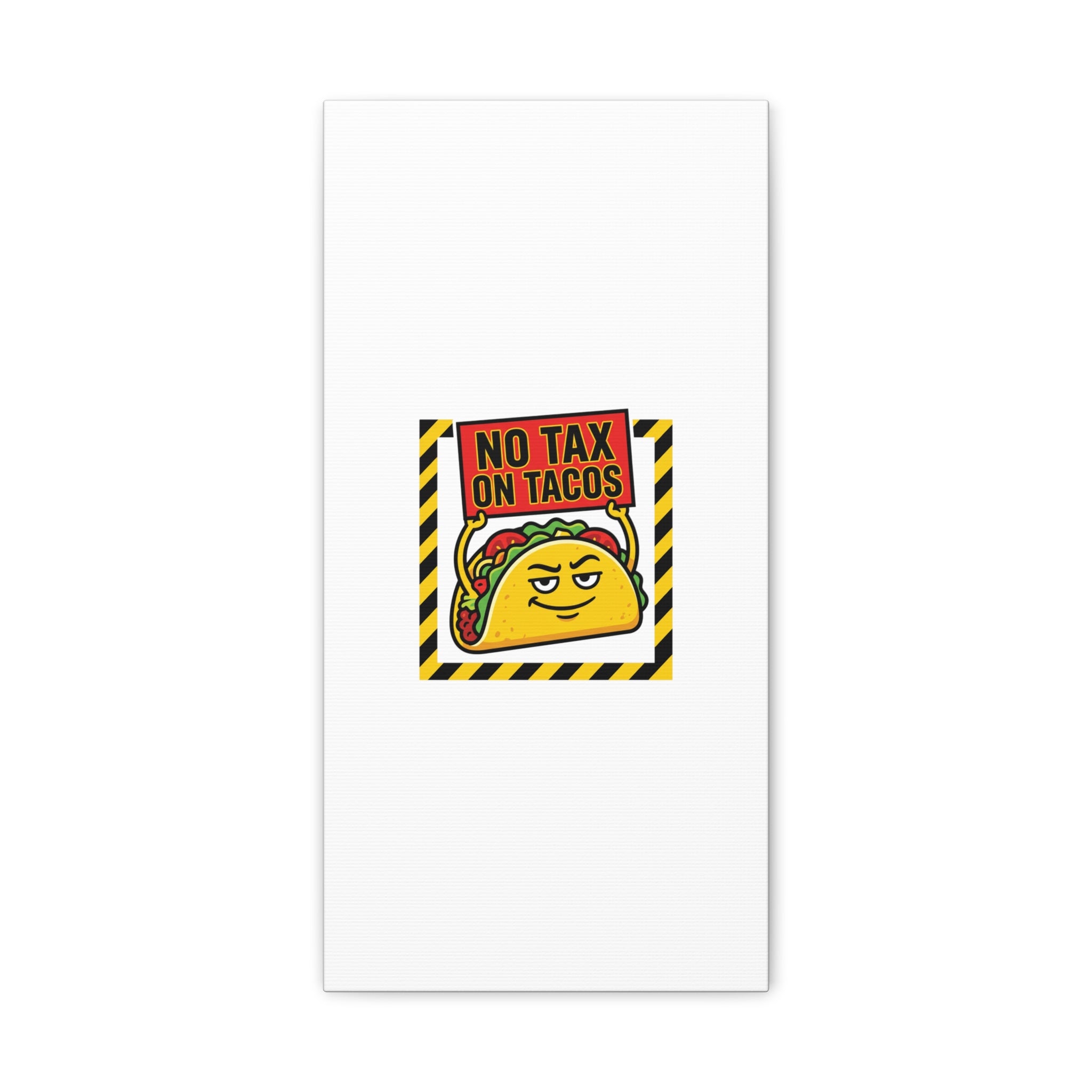 No Tax on Tacos Canvas | taco pun, protest typography