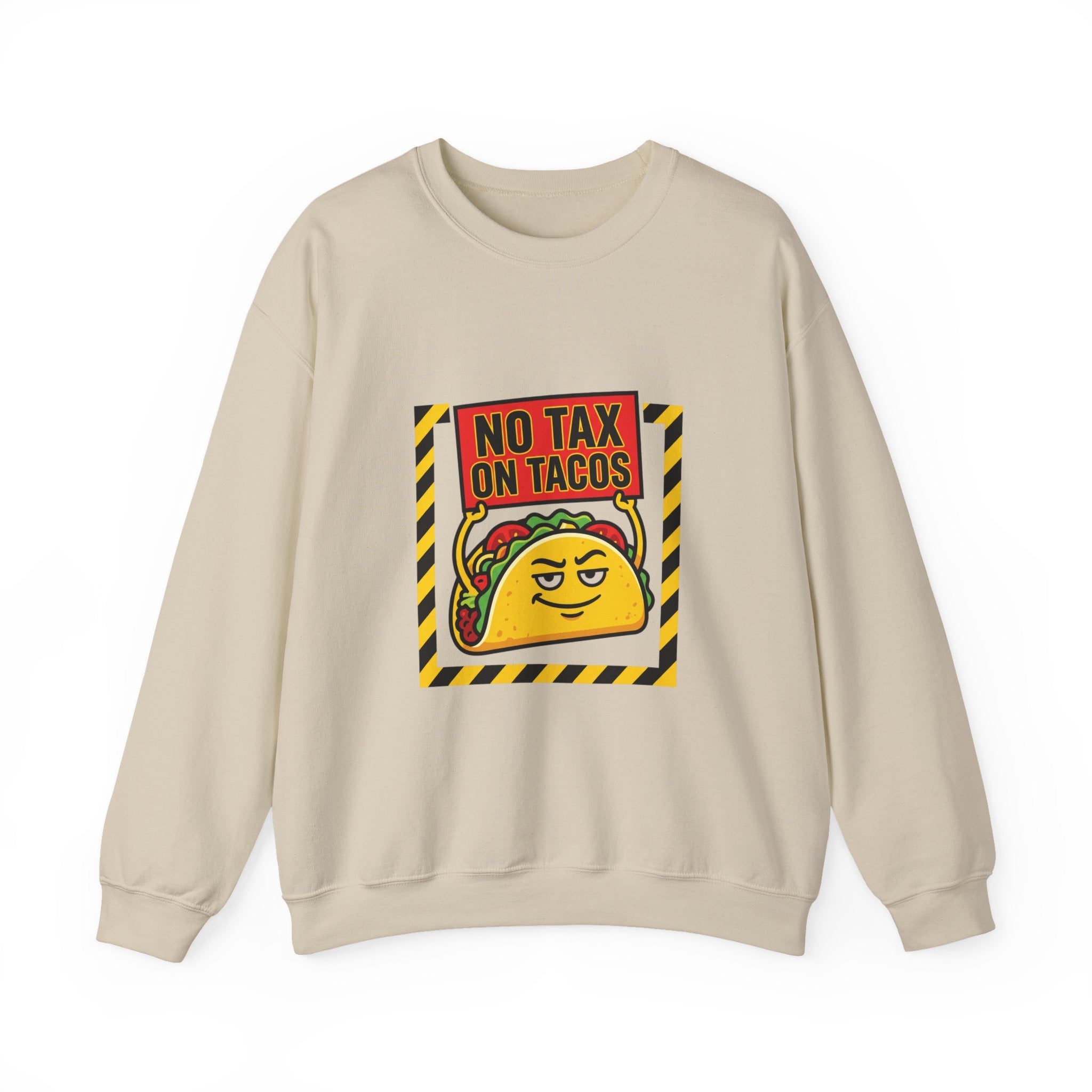 No Tax on Tacos Sweatshirt | taco pun, tariff protest typography