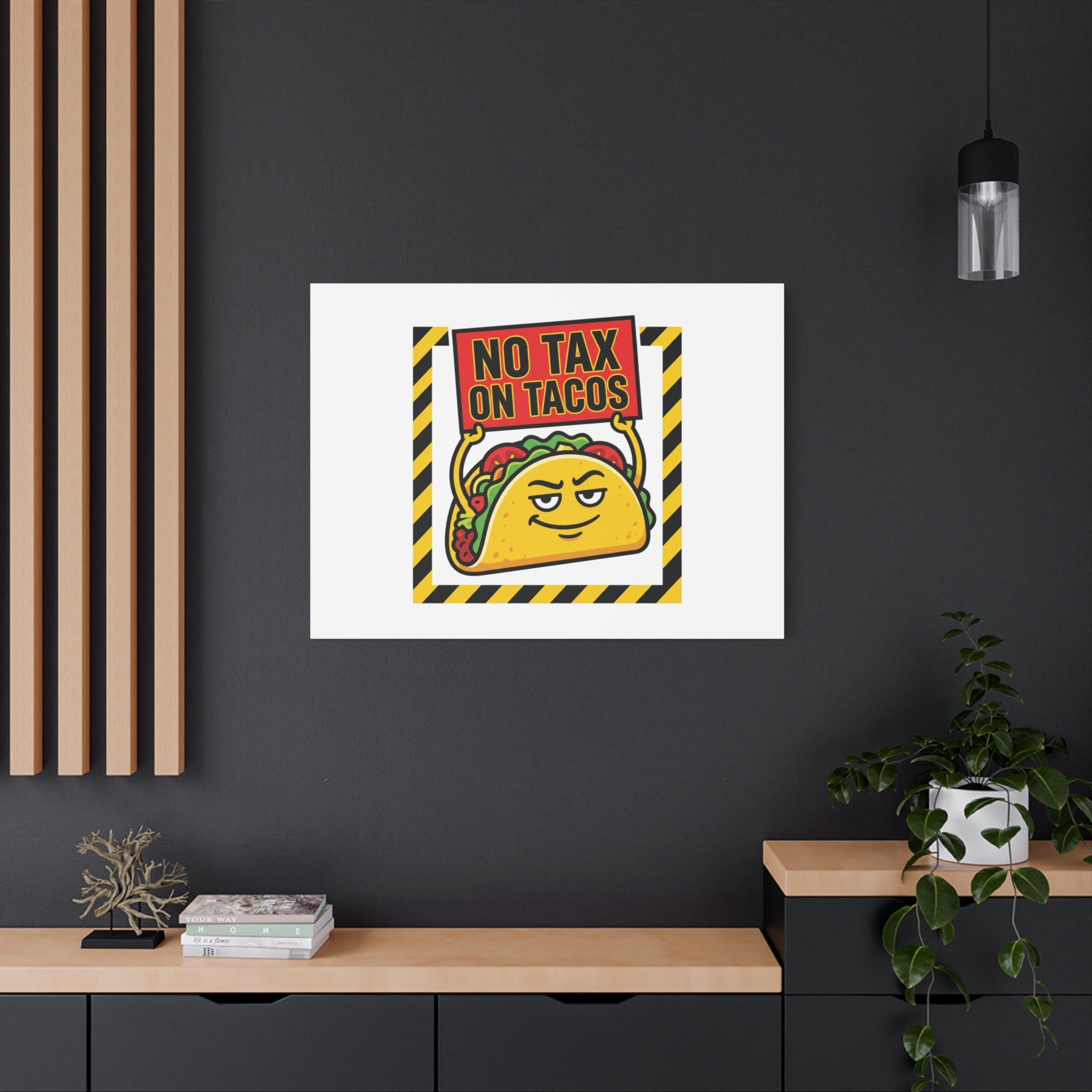 No Tax on Tacos Canvas | taco pun, protest typography