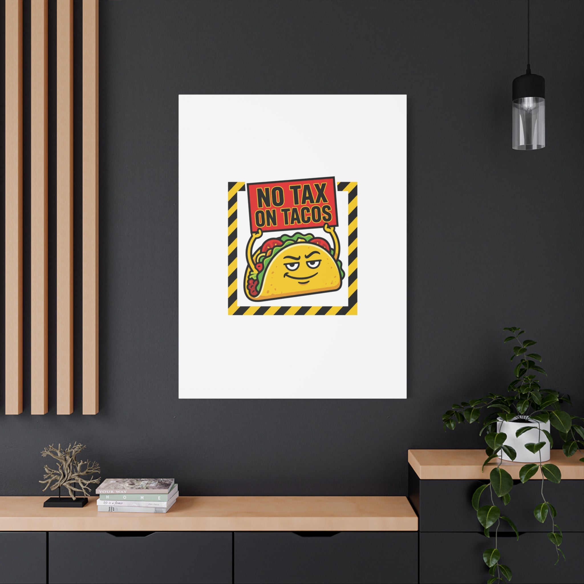No Tax on Tacos Canvas | taco pun, protest typography