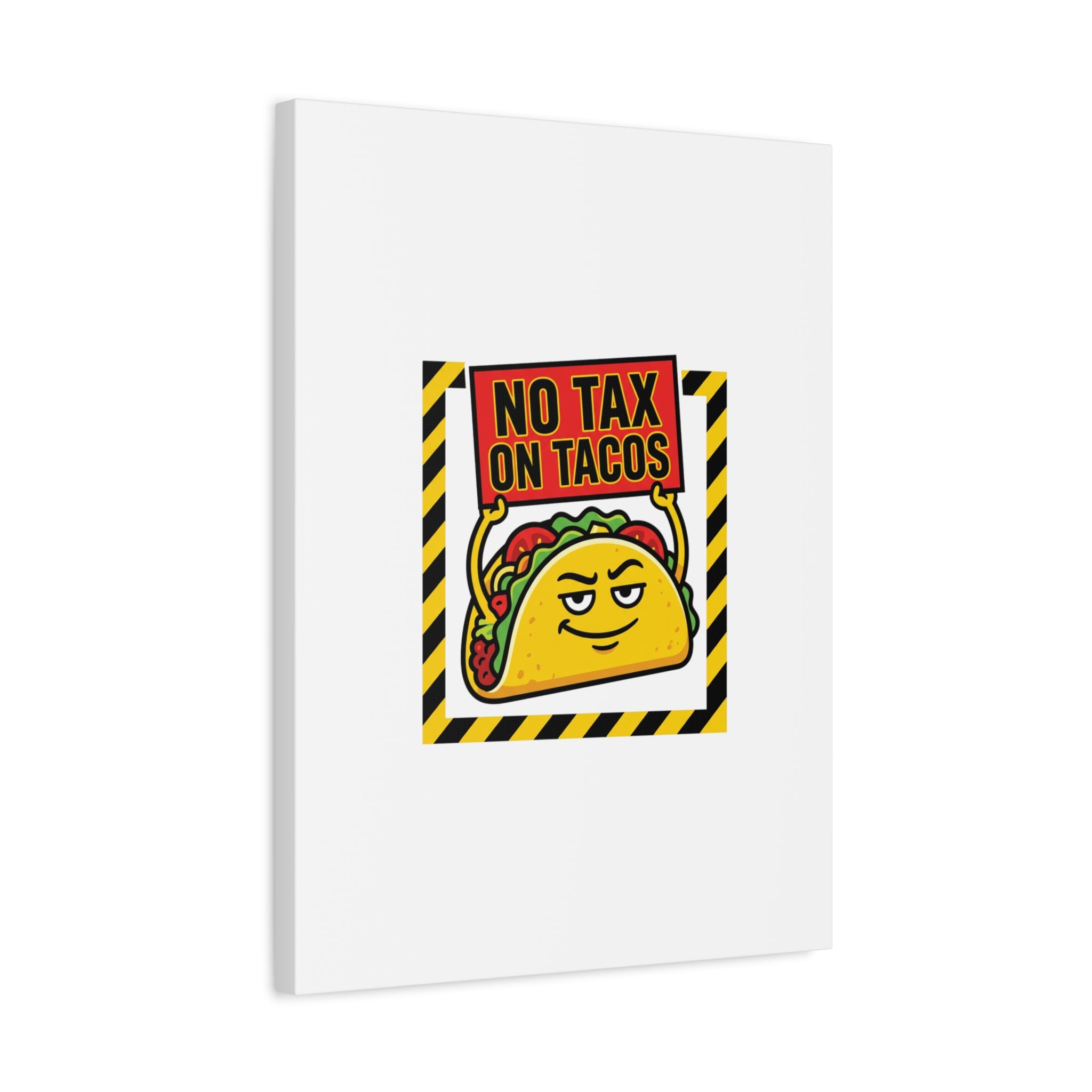 No Tax on Tacos Canvas | taco pun, protest typography