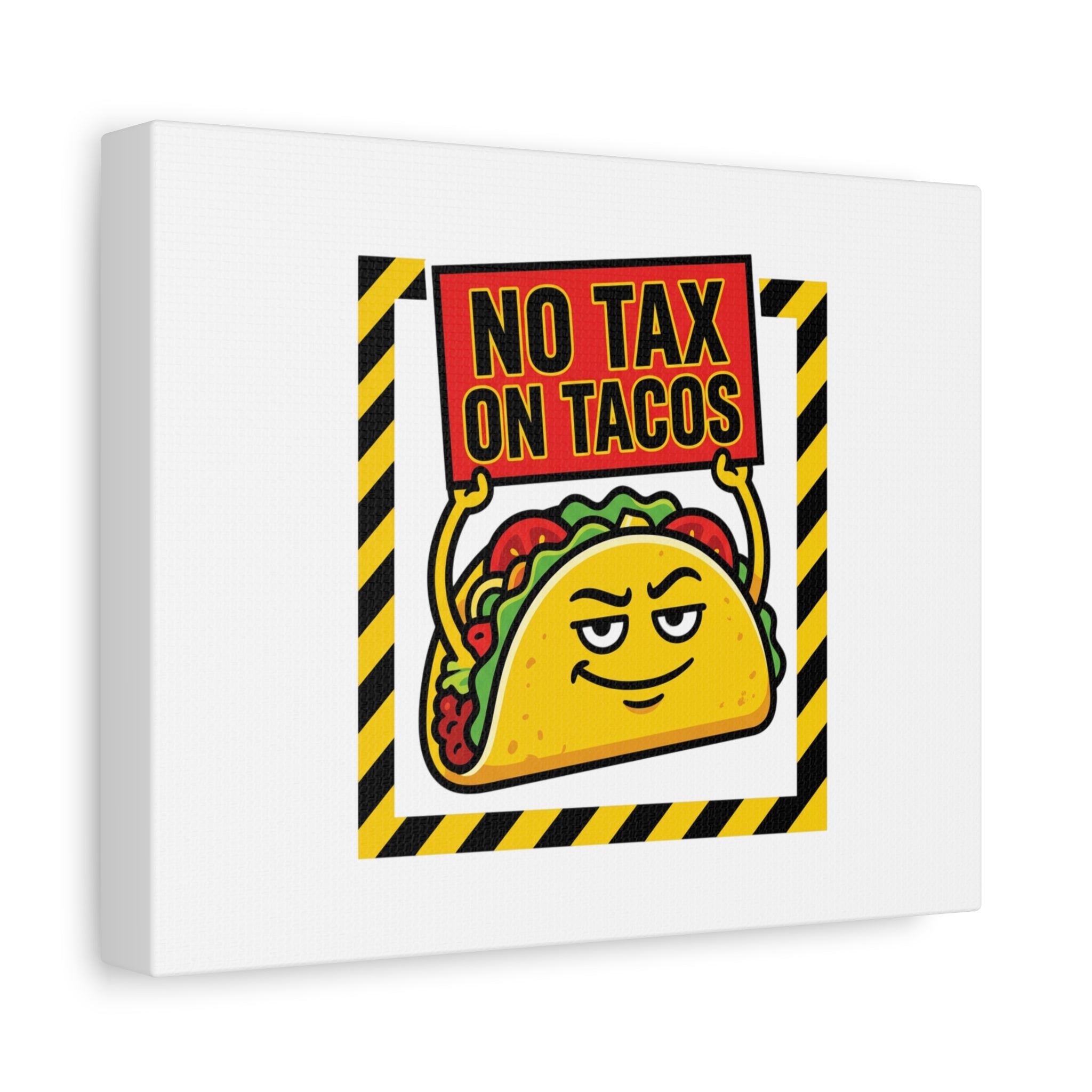 No Tax on Tacos Canvas | taco pun, protest typography