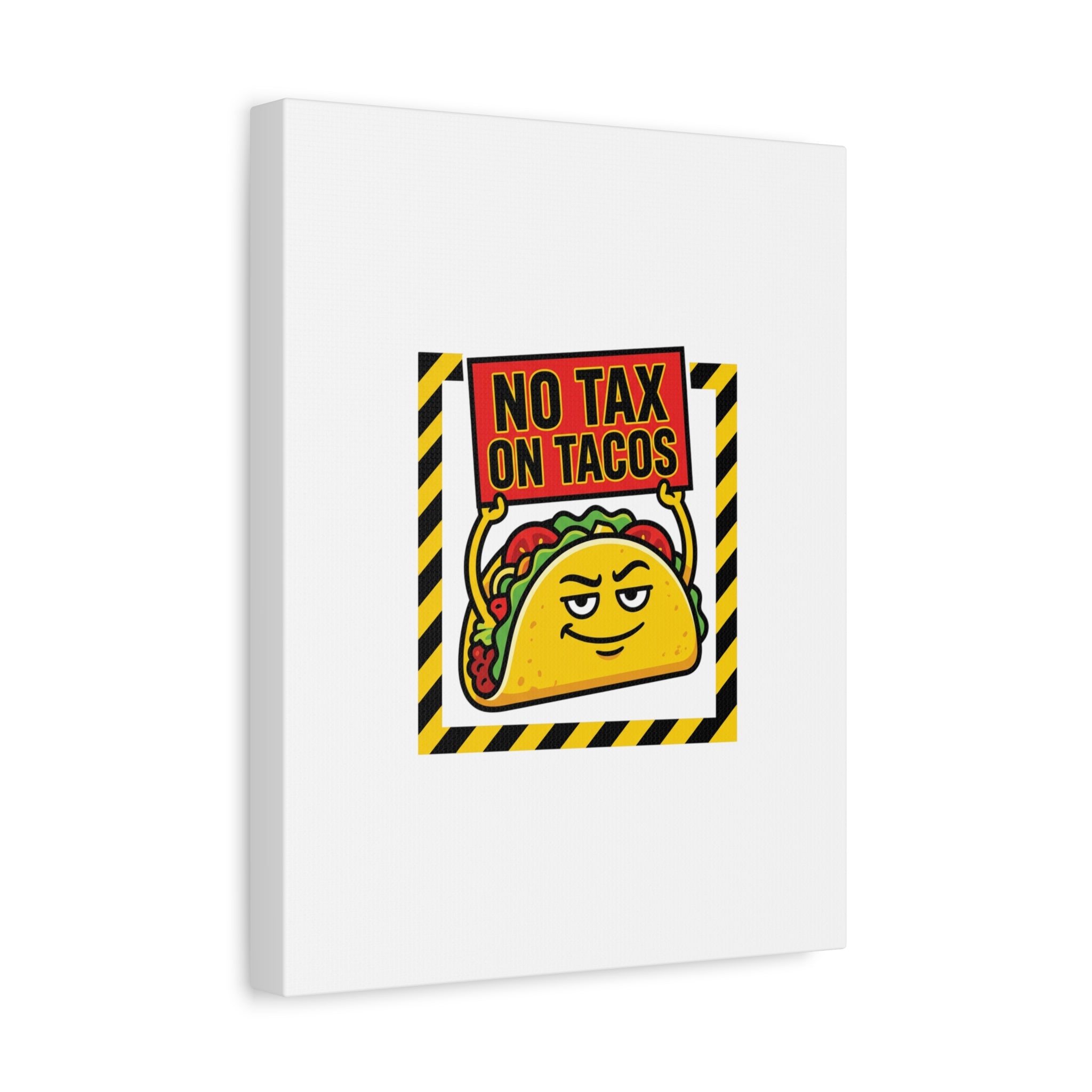 No Tax on Tacos Canvas | taco pun, protest typography