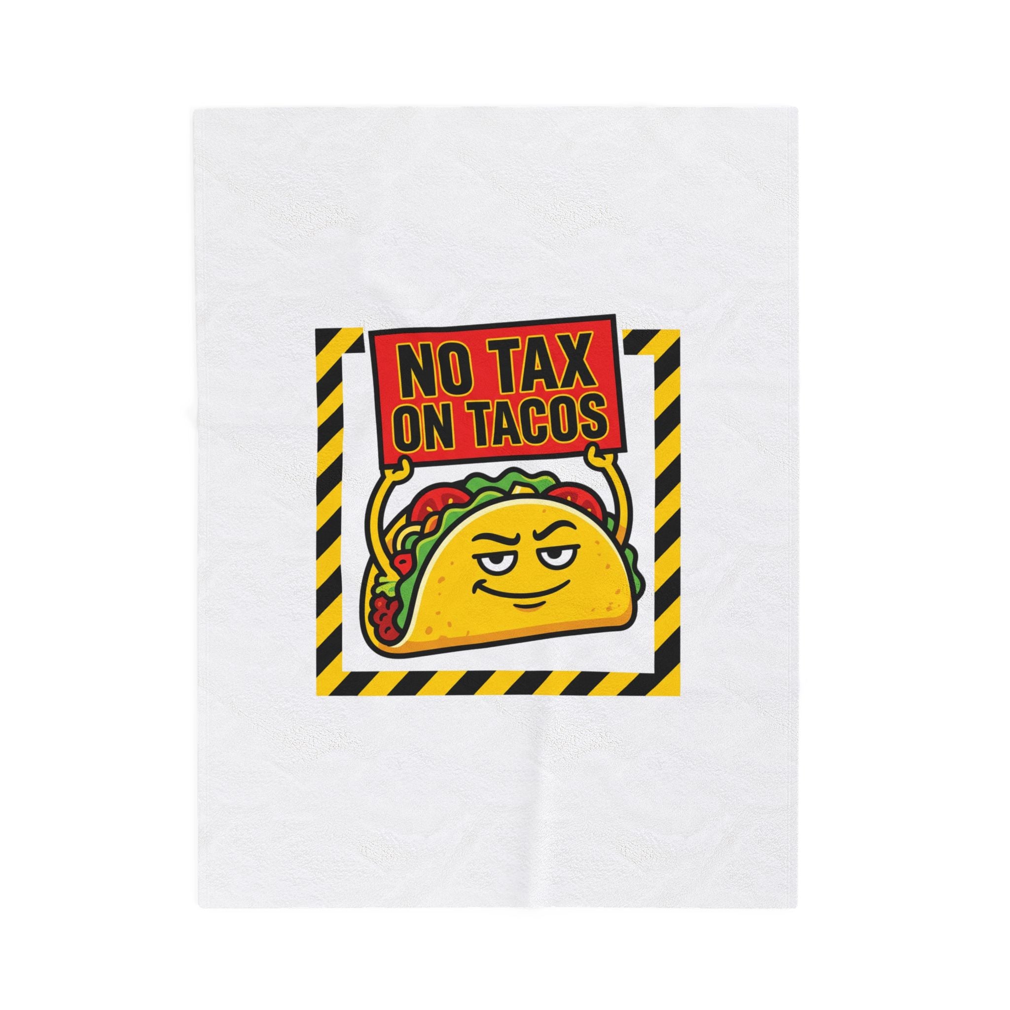 No Tax On Tacos Blanket | political taco meme, tariff protest typography
